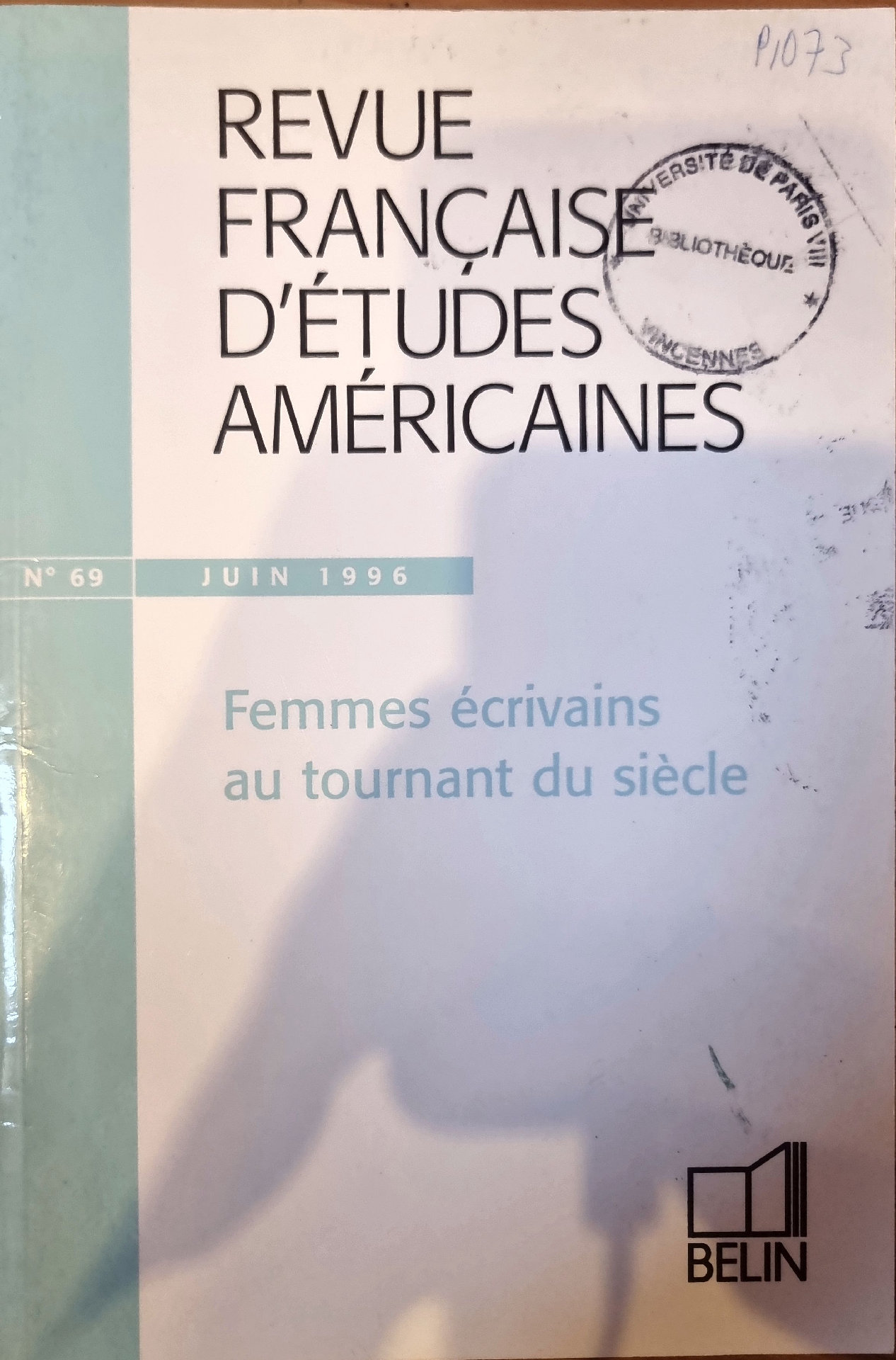 Revue Française d&rsquo;Études Américaines. N° 69. Femmes écrivains au tournant du siècle