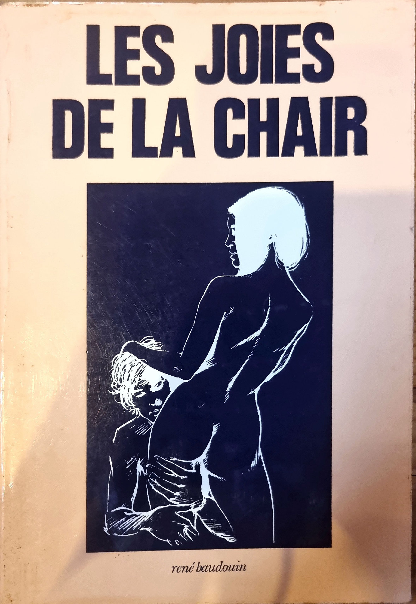 LES JOIES DE LA CHAIR