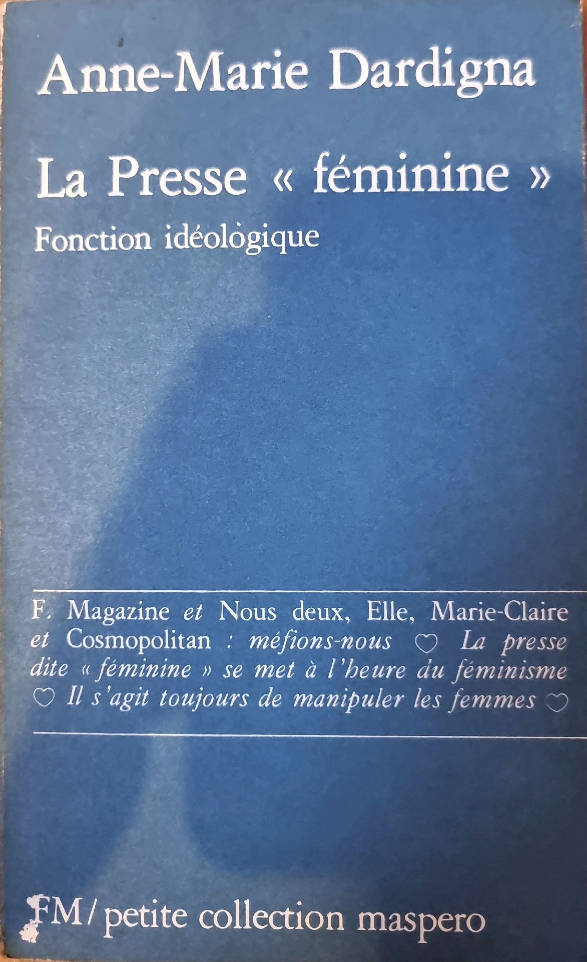 La Presse « féminine » Fonction idéologique