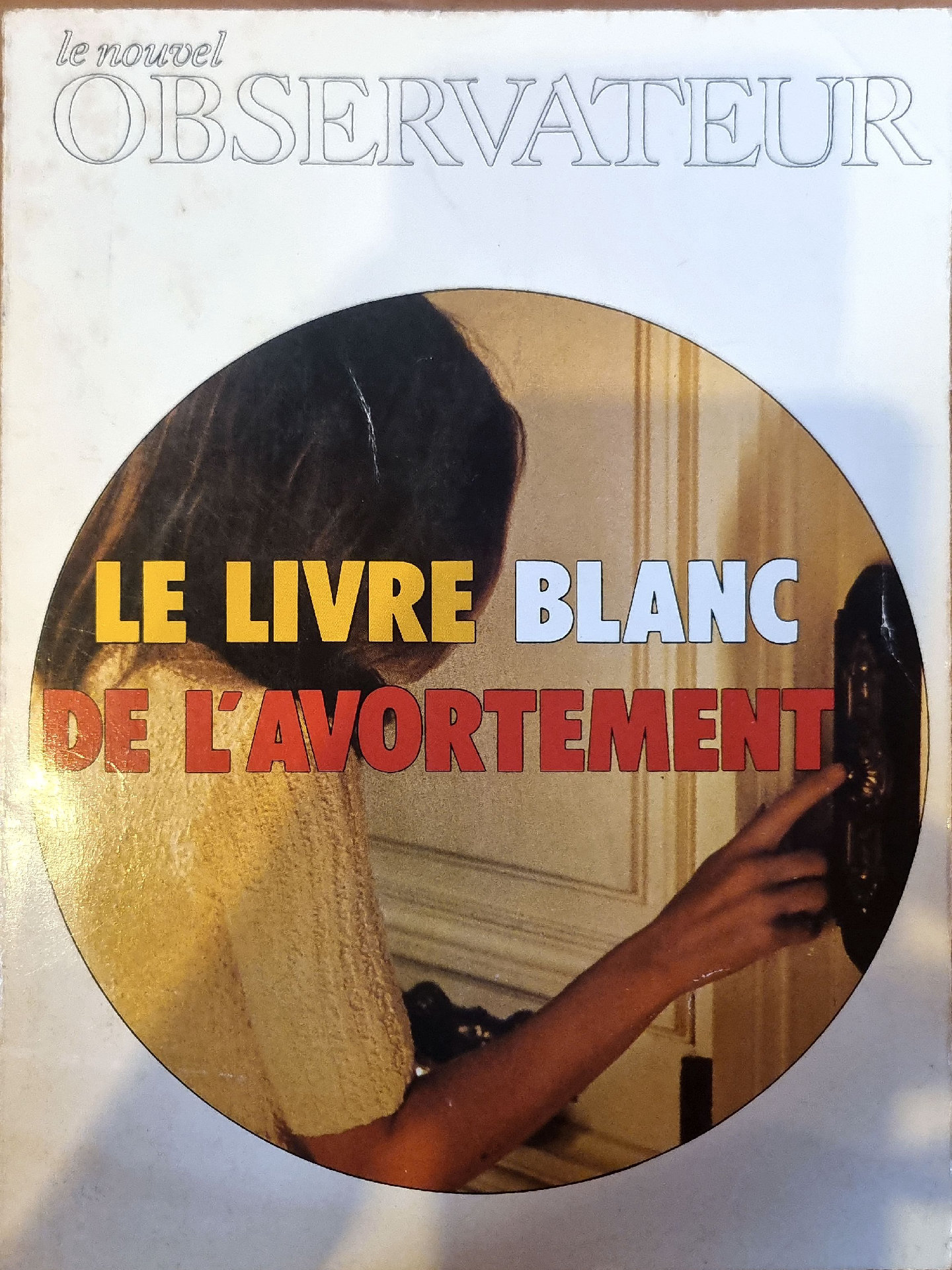 LE LIVRE BLANC DE L&rsquo;AVORTEMENT