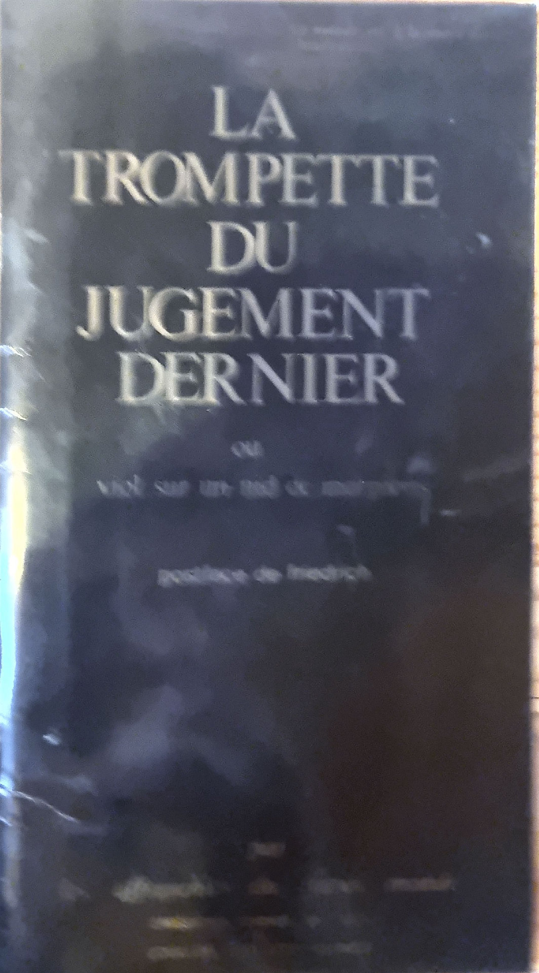 LA TROMPETTE DU JUGEMENT DERNIER ou viol sur un nid de morpions