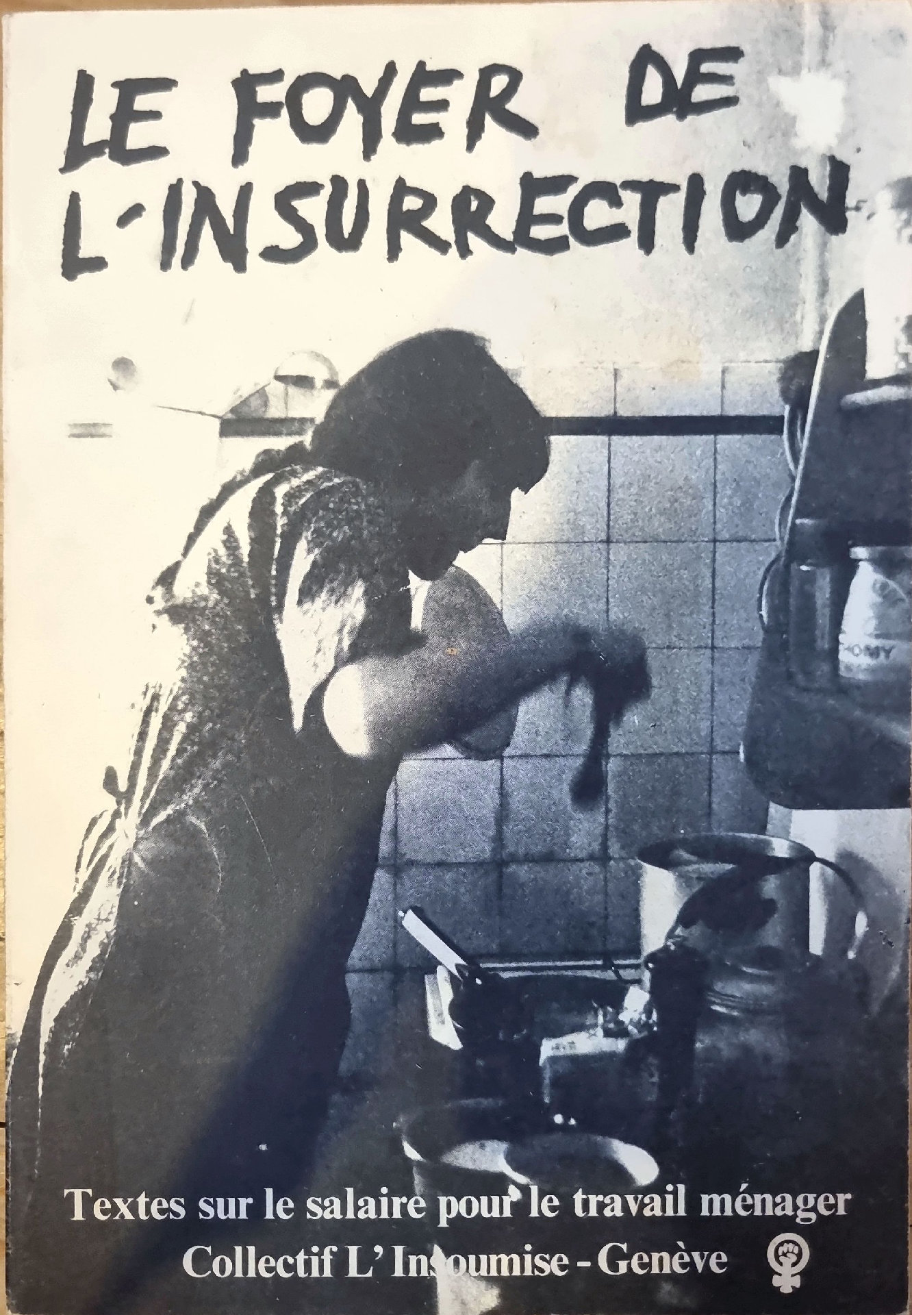 LE FOYER DE L&rsquo;INSURRECTION