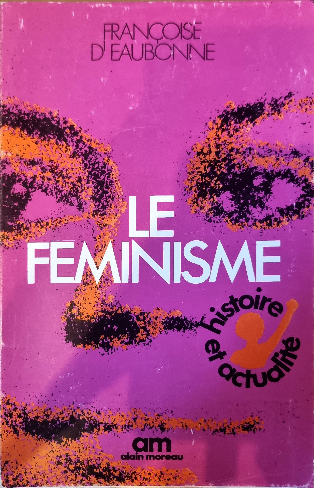 Le Féminisme, Histoire et Actualité