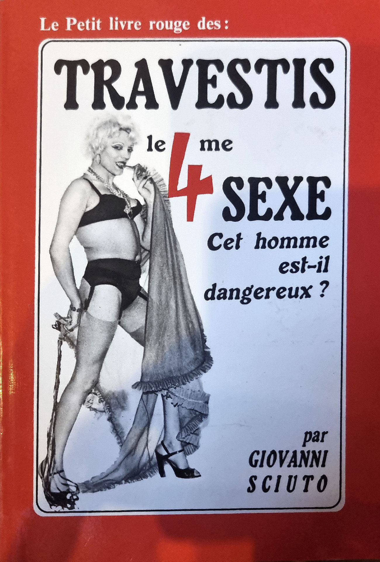 Le Petit livre rouge des: TRAVESTIS le 4eme SEXE