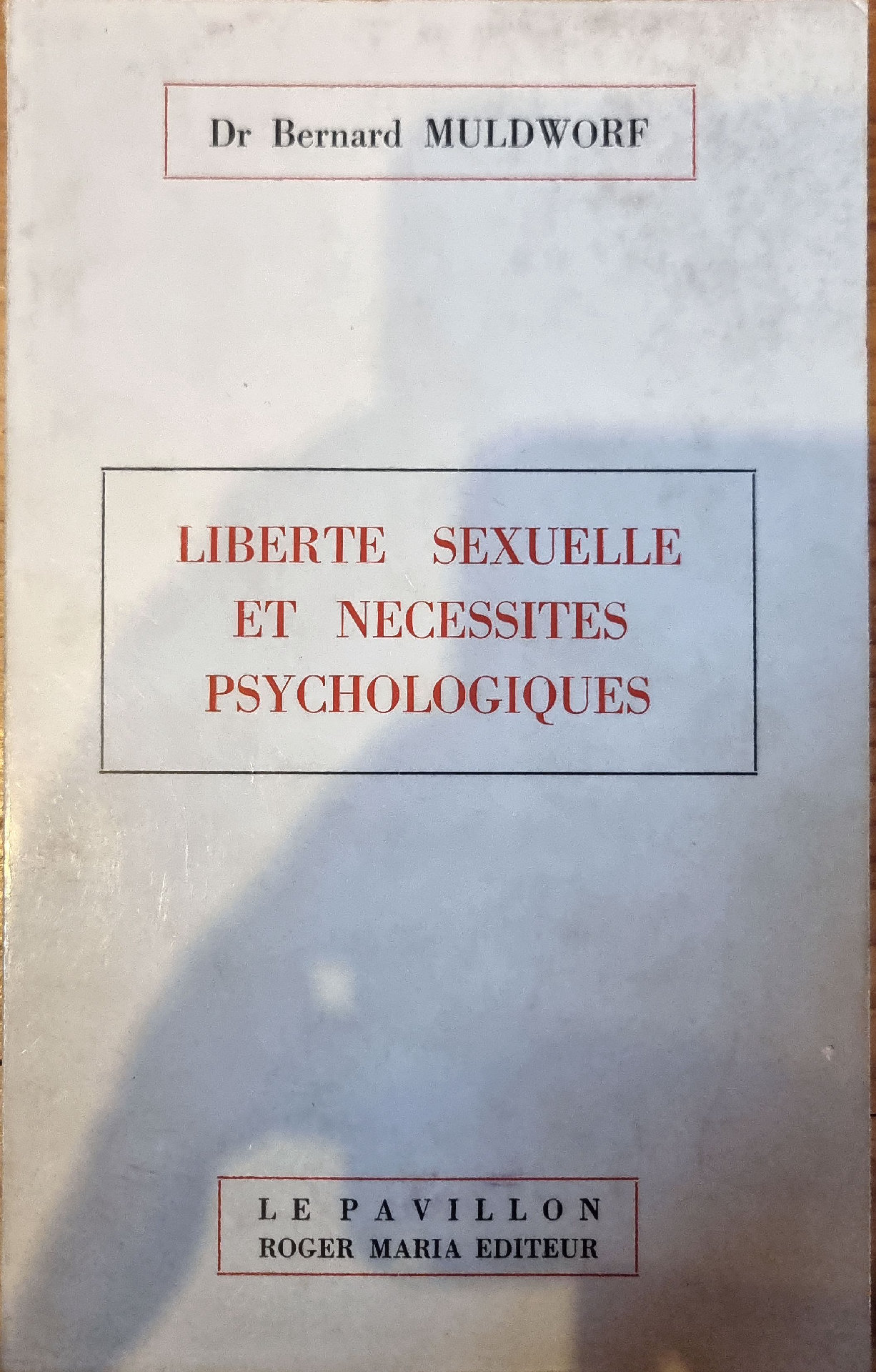 LIBERTE SEXUELLE ET NECESSITES PSYCHOLOGIQUES