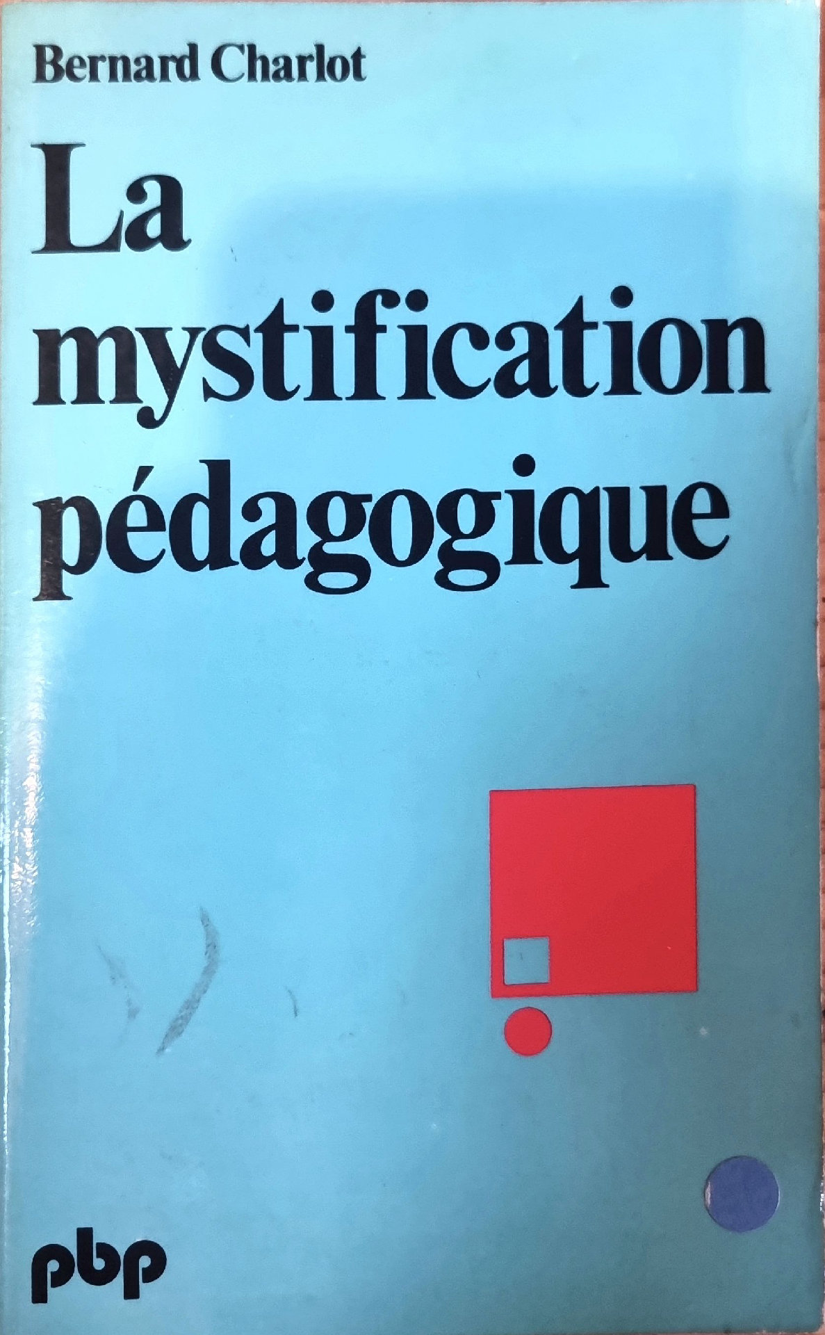 La mystification pédagogique