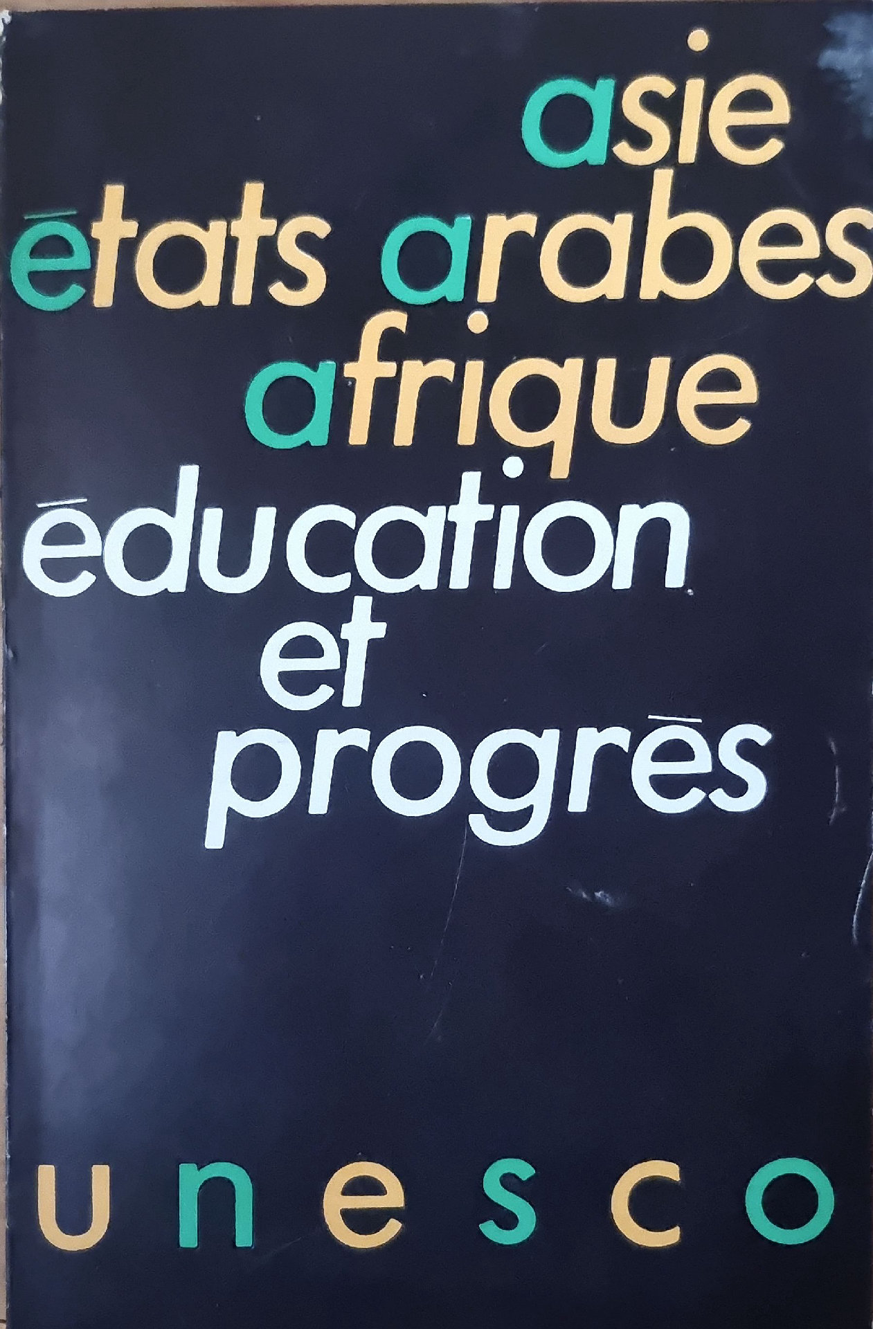 Asie, États Arabes, Afrique : Éducation et Progrès