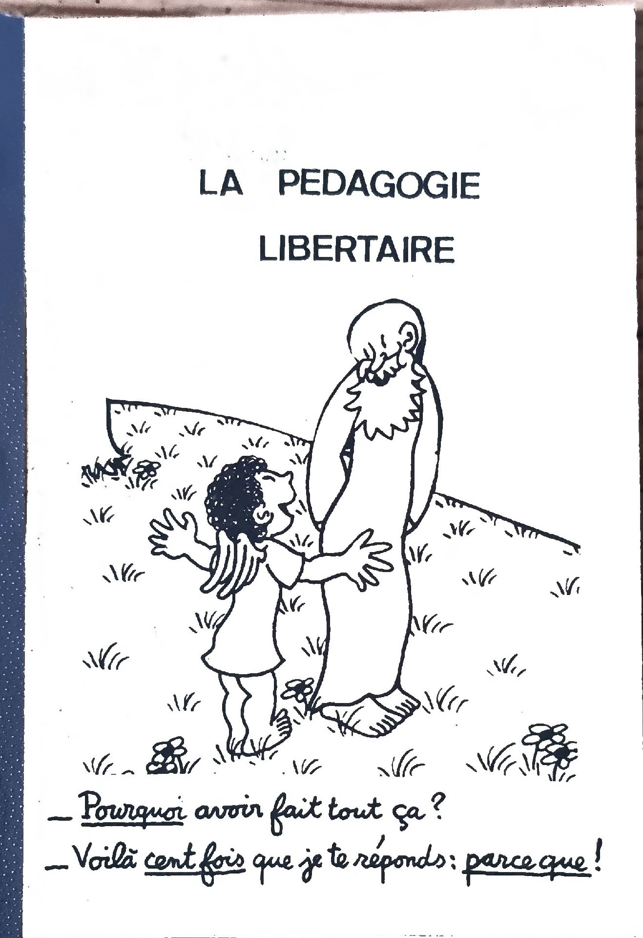 LA PEDAGOGIE LIBERTAIRE