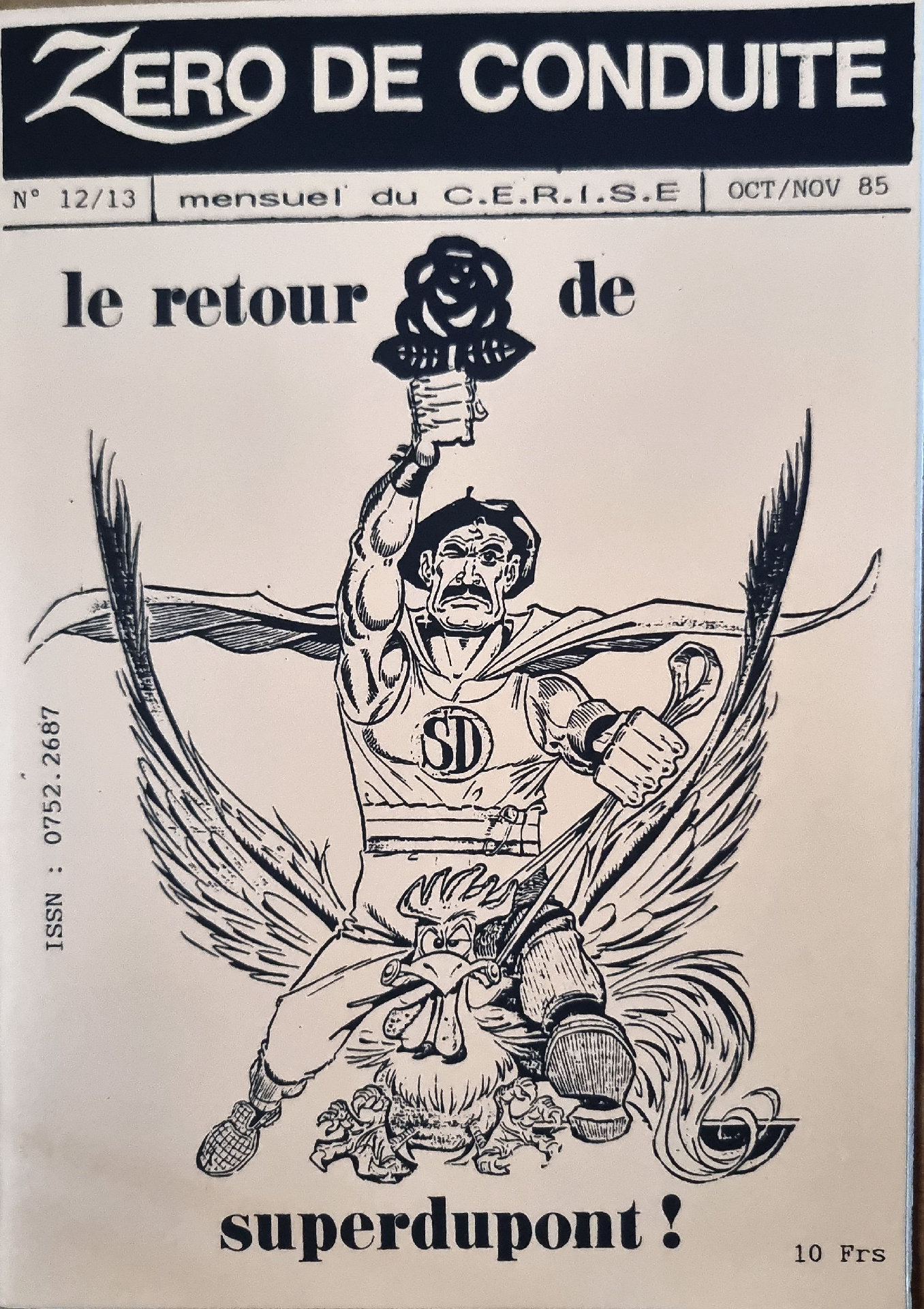 ZERO DE CONDUITE : le retour de superdupont !
