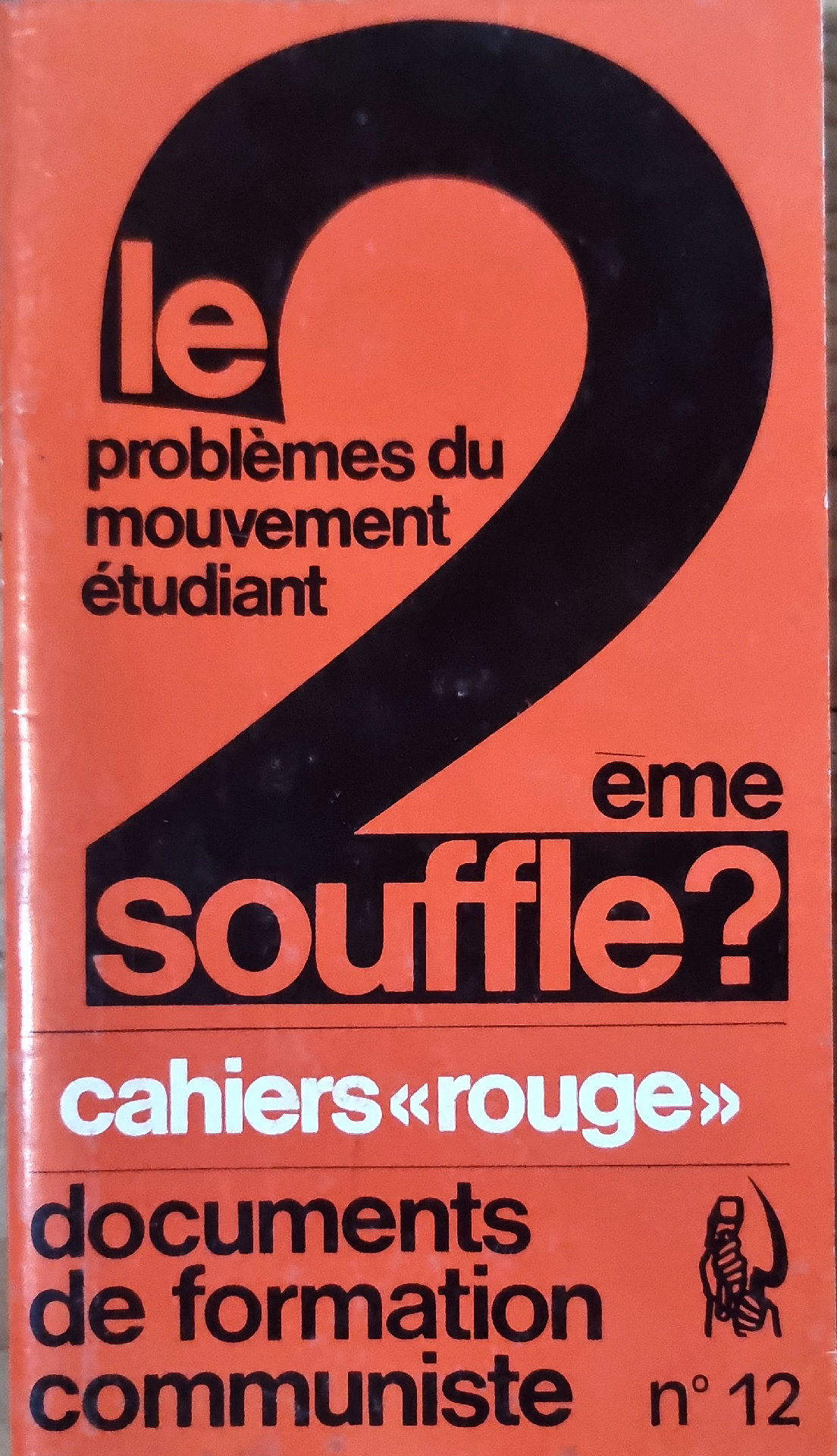 Le deuxième souffle ? (Problèmes du mouvement étudiant)