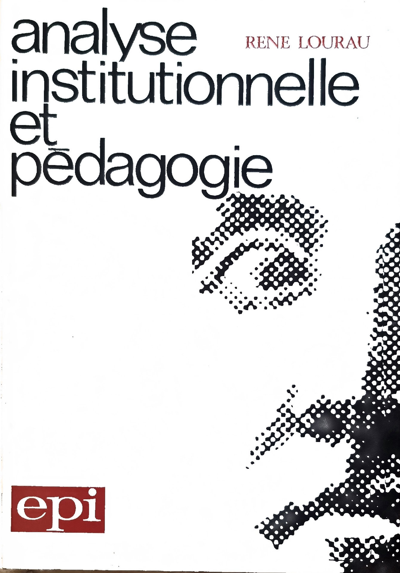 Analyse institutionnelle et pédagogie