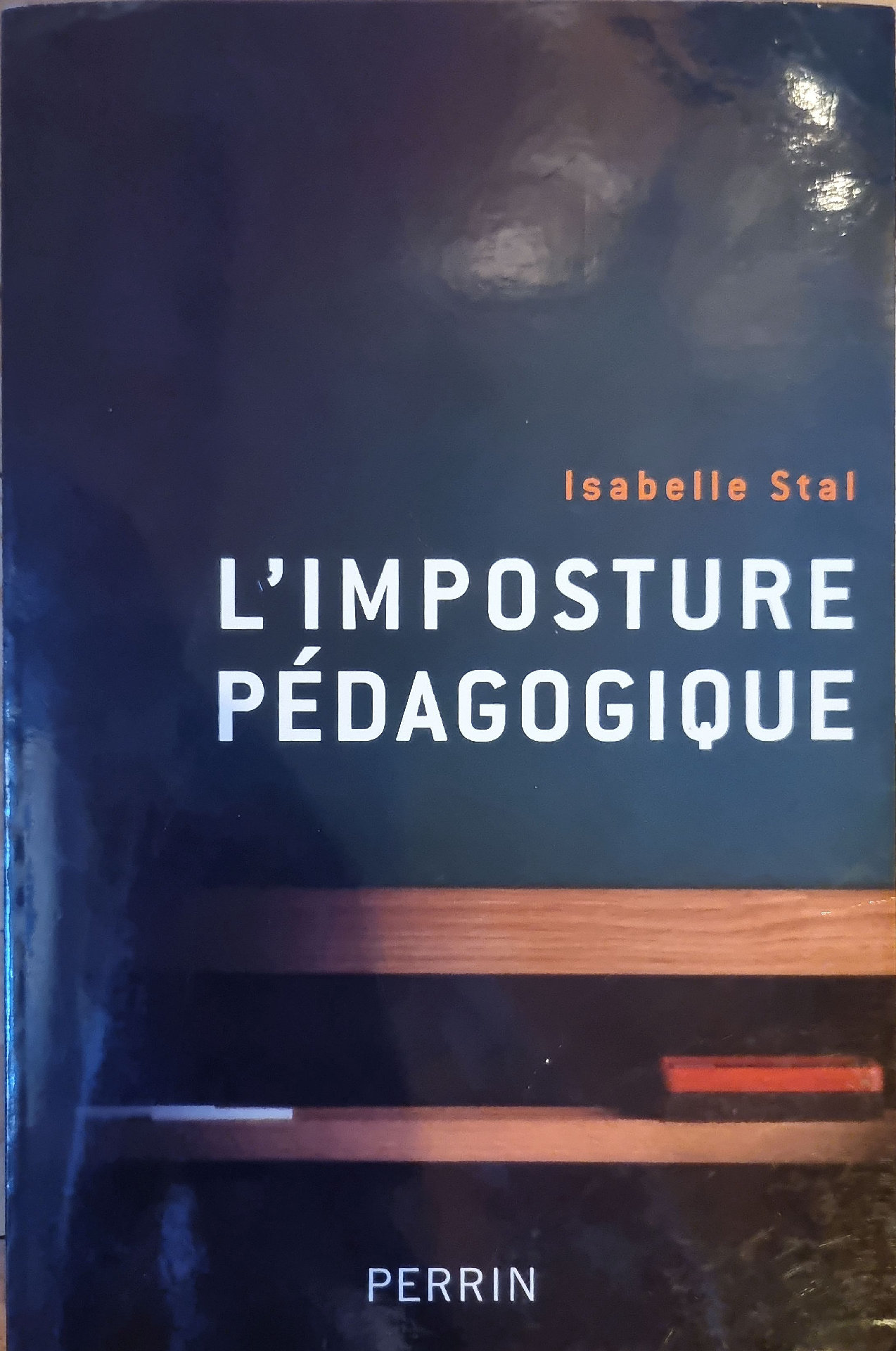 L&rsquo;IMPOSTURE PÉDAGOGIQUE