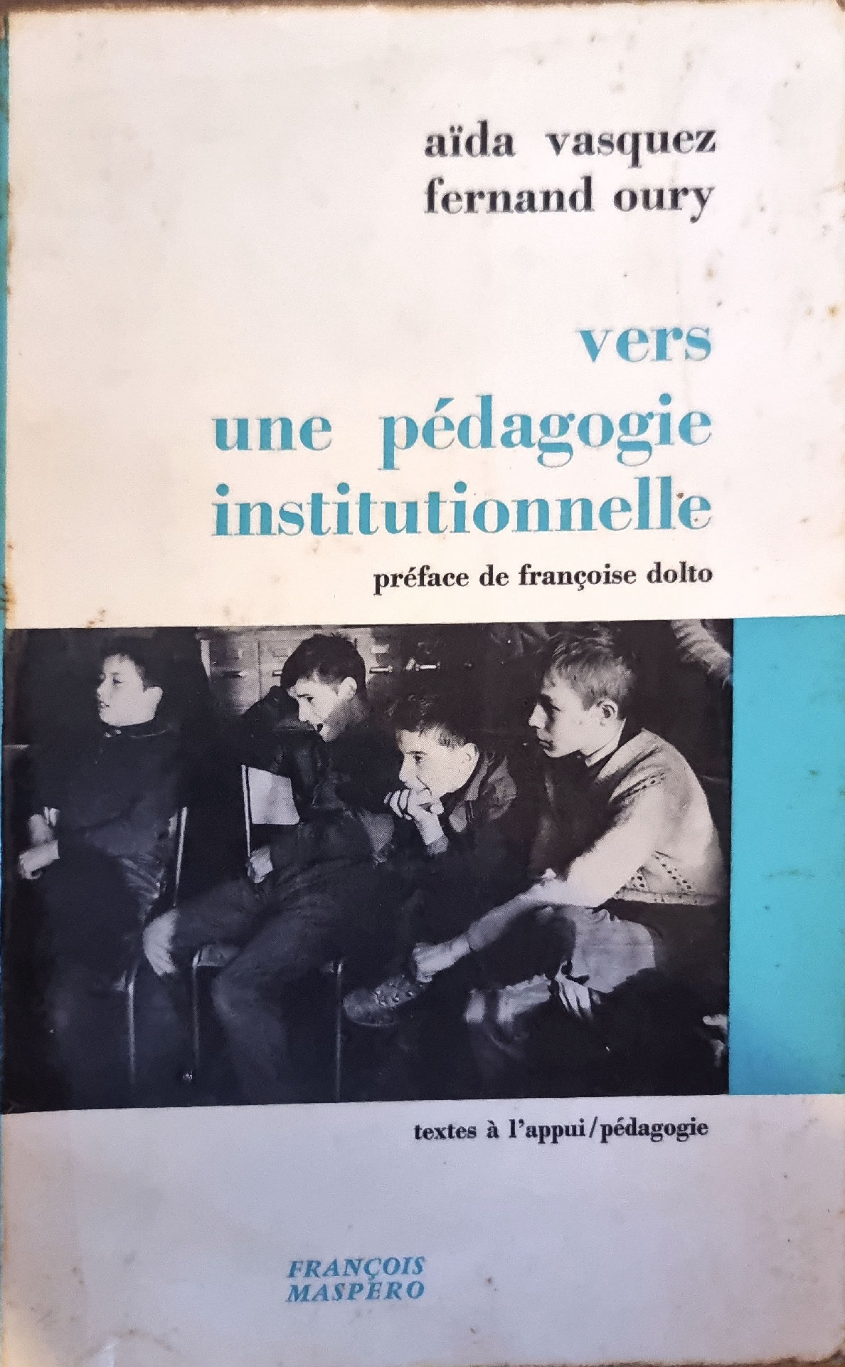 Vers une pédagogie institutionnelle