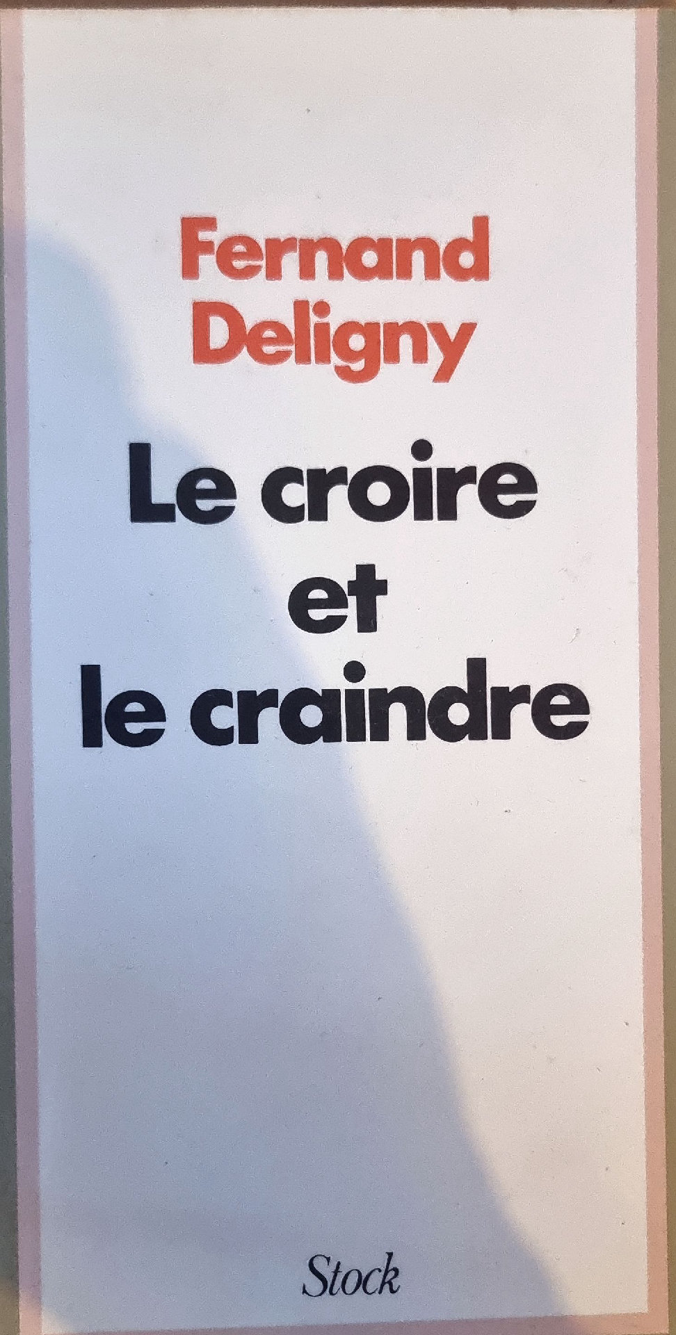 Le croire et le craindre