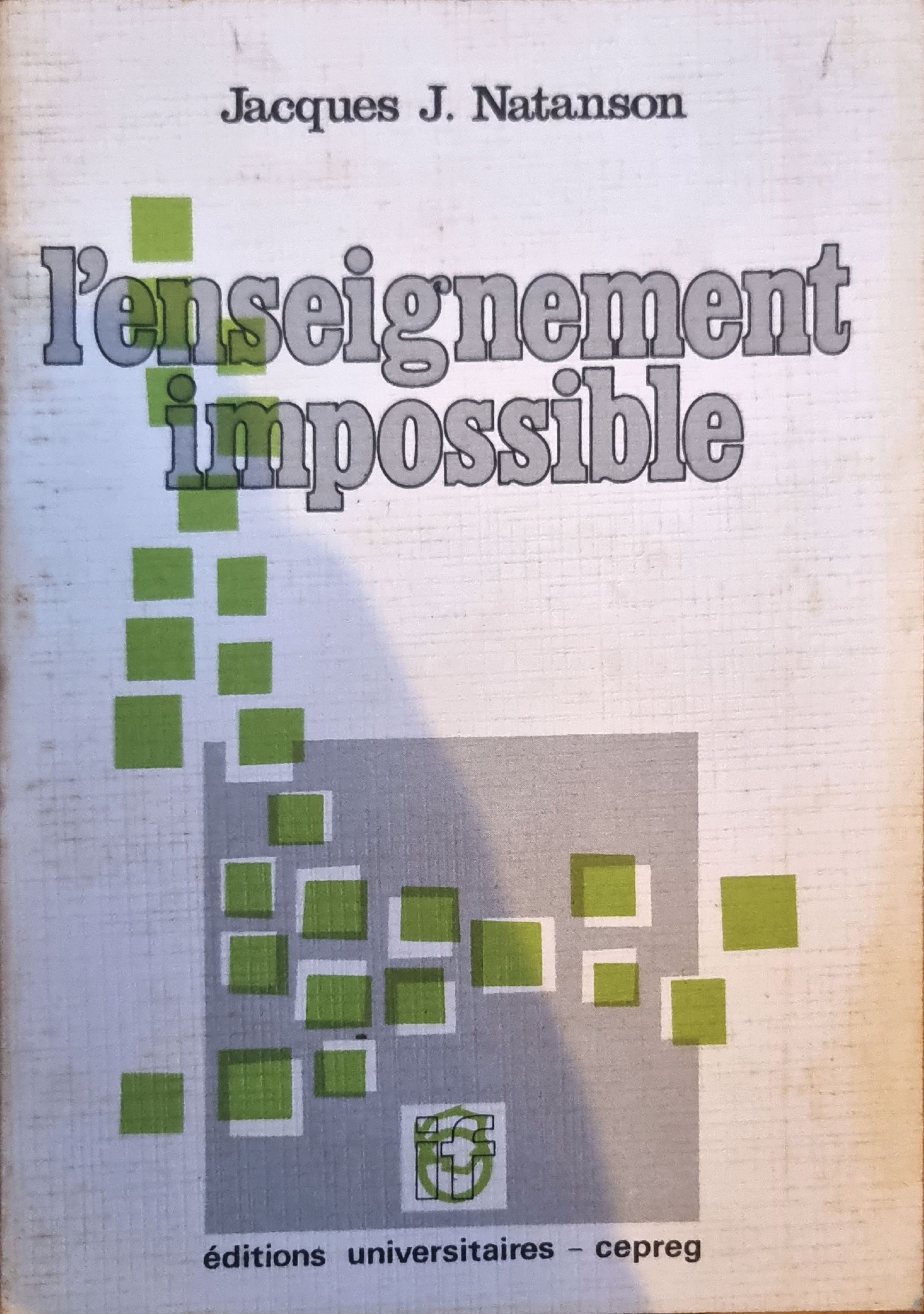 L&rsquo;enseignement impossible