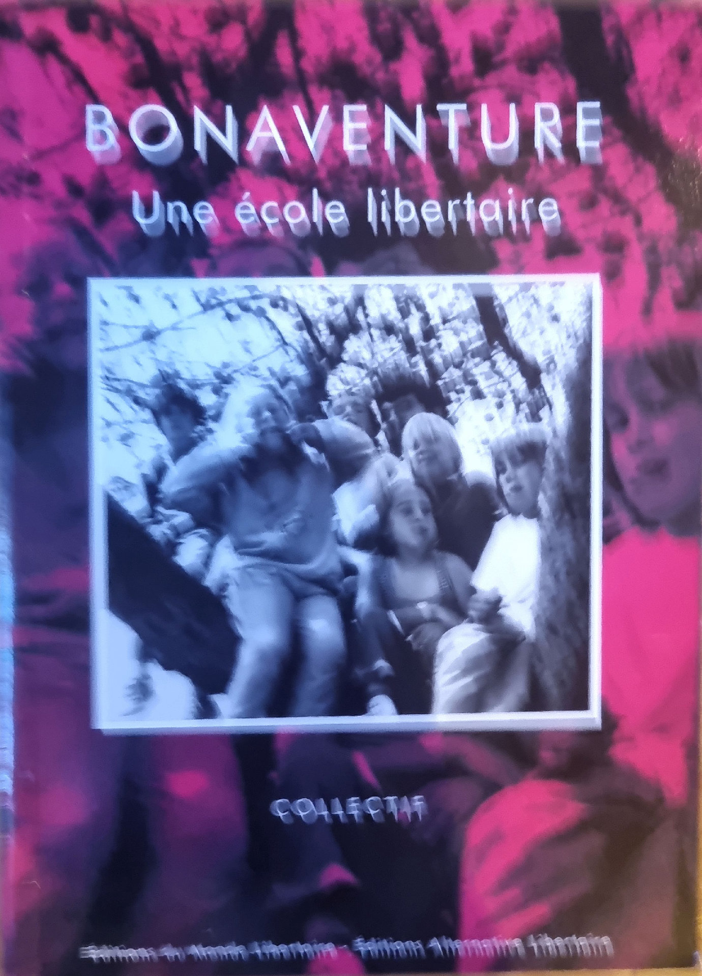BONAVENTURE Une école libertaire
