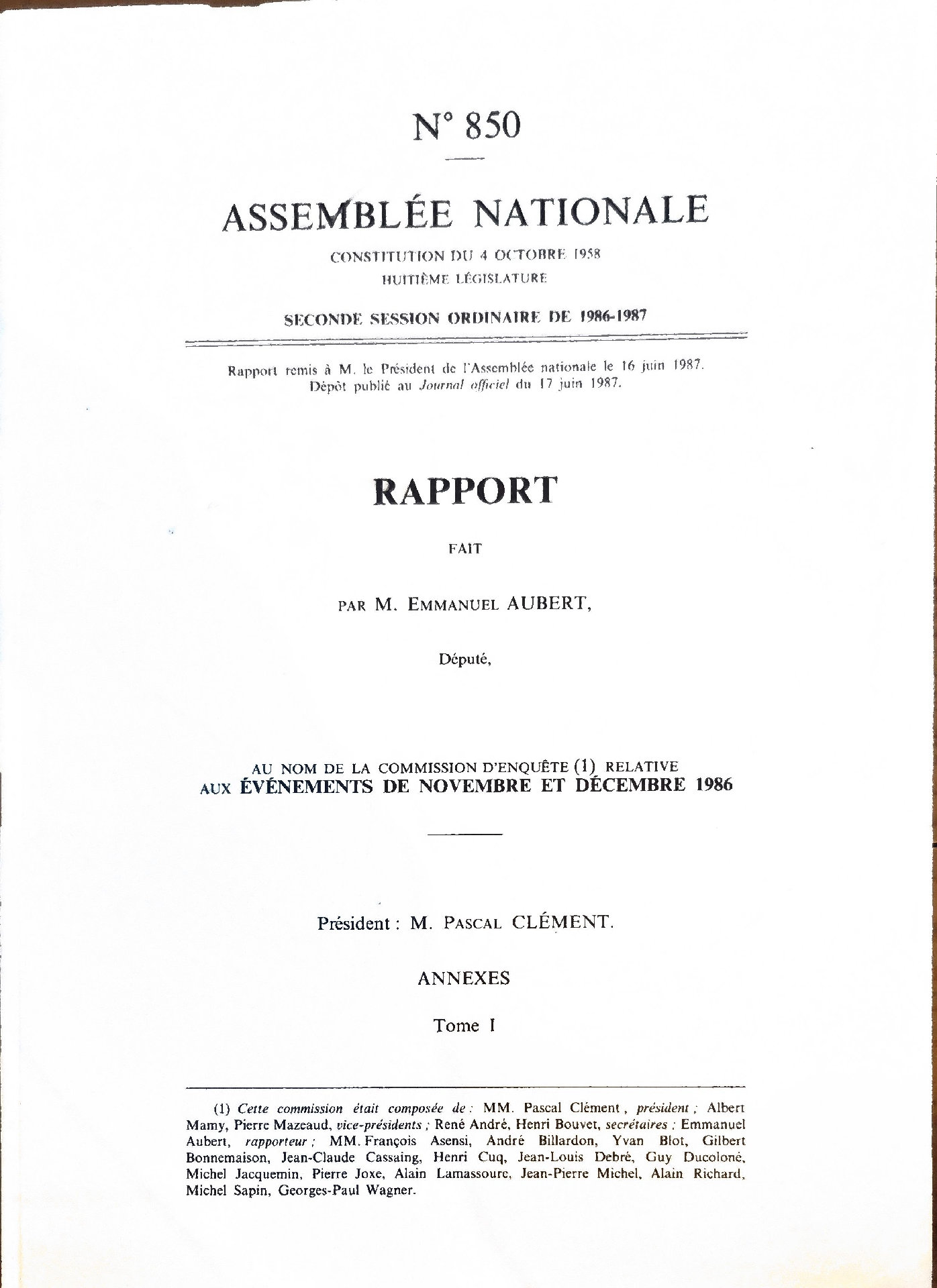 Rapport de la Commission d&rsquo;enquête relative aux événements de novembre et décembre 1986, fait par M. Emmanuel Aubert, Député – Tome I