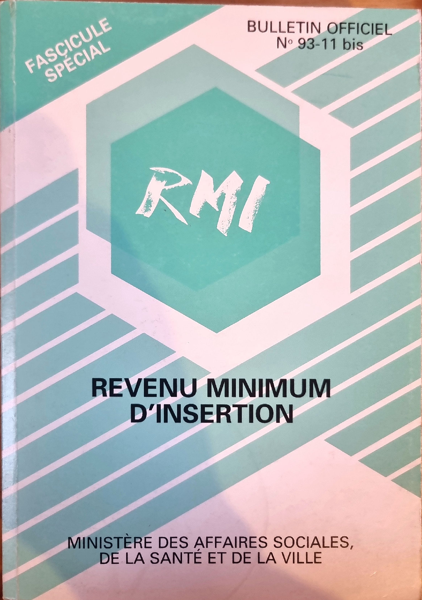 Bulletin Officiel N° 93-11 bis : Revenu Minimum d&rsquo;Insertion – Fascicule Spécial