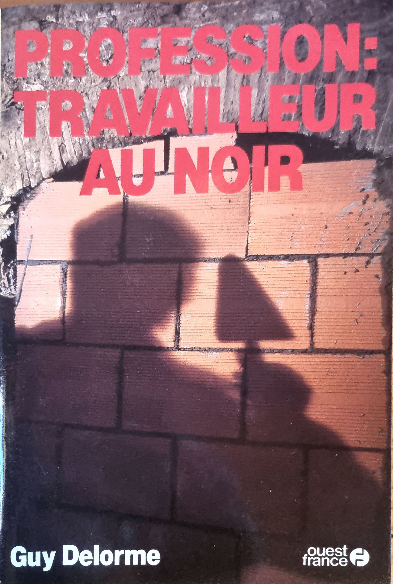 PROFESSION: TRAVAILLEUR AU NOIR