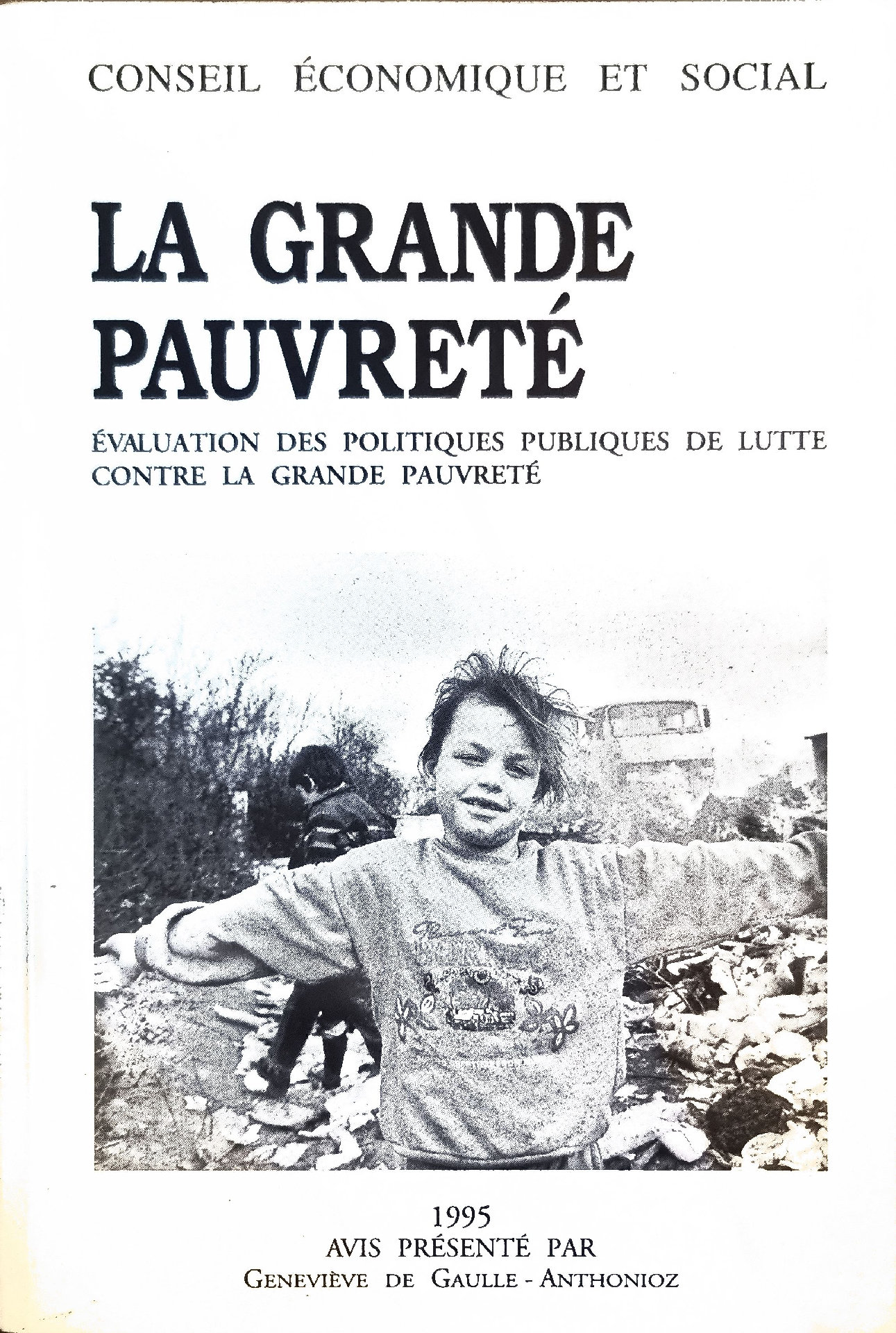 LA GRANDE PAUVRETÉ ÉVALUATION DES POLITIQUES PUBLIQUES DE LUTTE CONTRE LA GRANDE PAUVRETÉ