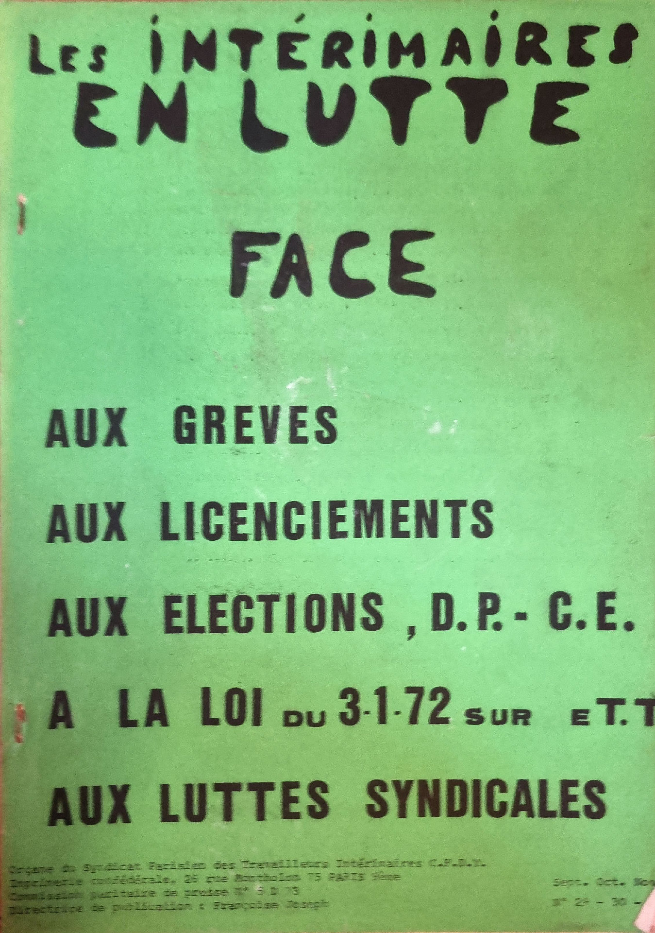 LES INTÉRIMAIRES EN LUTTE FACE AUX GREVES AUX LICENCIEMENTS AUX ELECTIONS, D.P.- C.E. A LA LOI DU 3-1-72 SUR ET.T AUX LUTTES SYNDICALES
