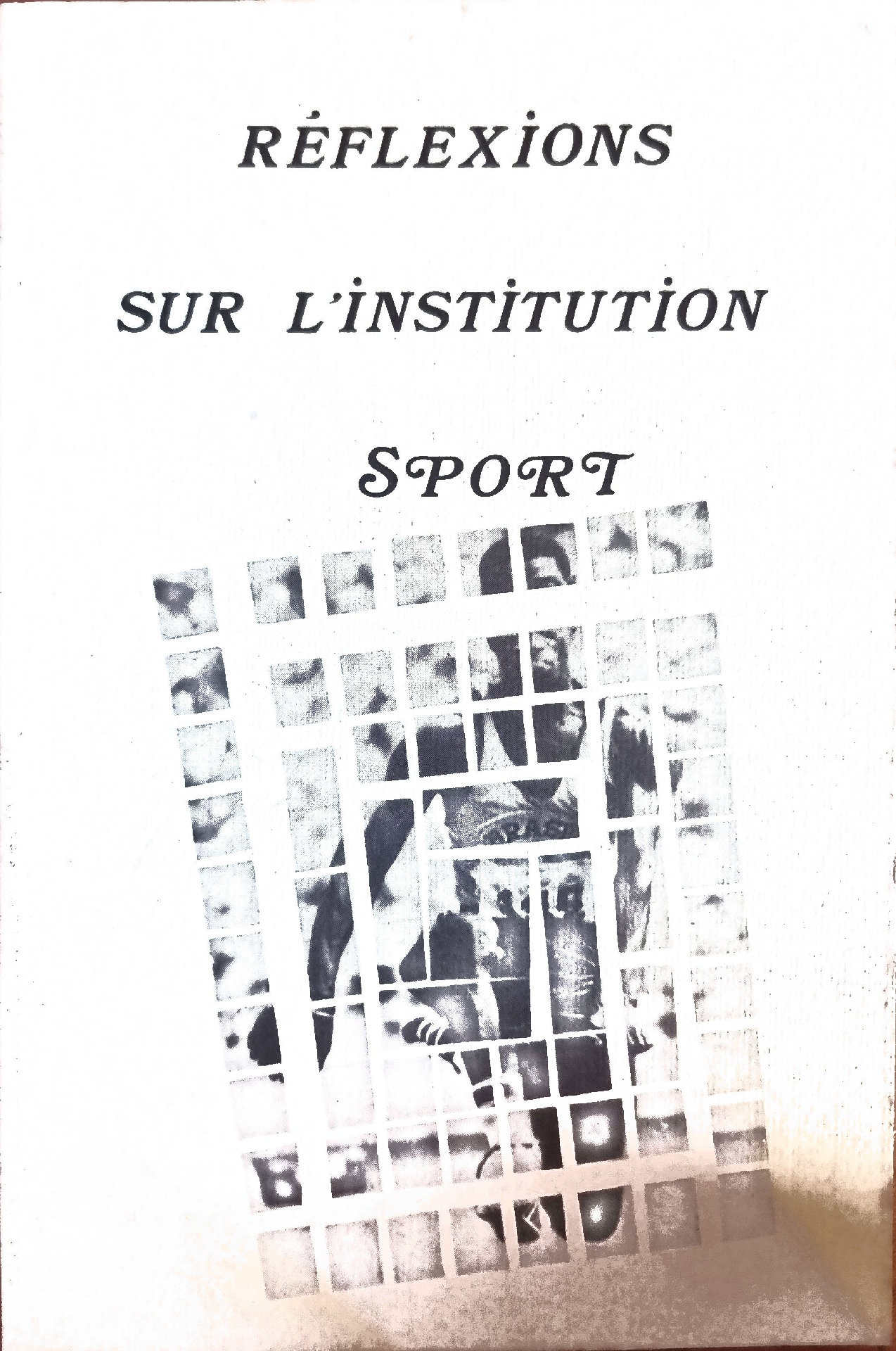 Réflexions sur l&rsquo;institution Sport