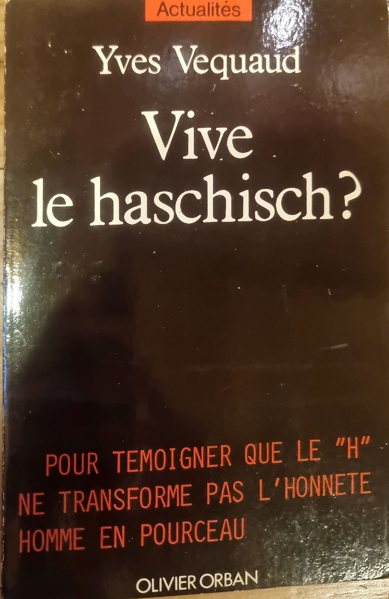 Vive le haschisch?