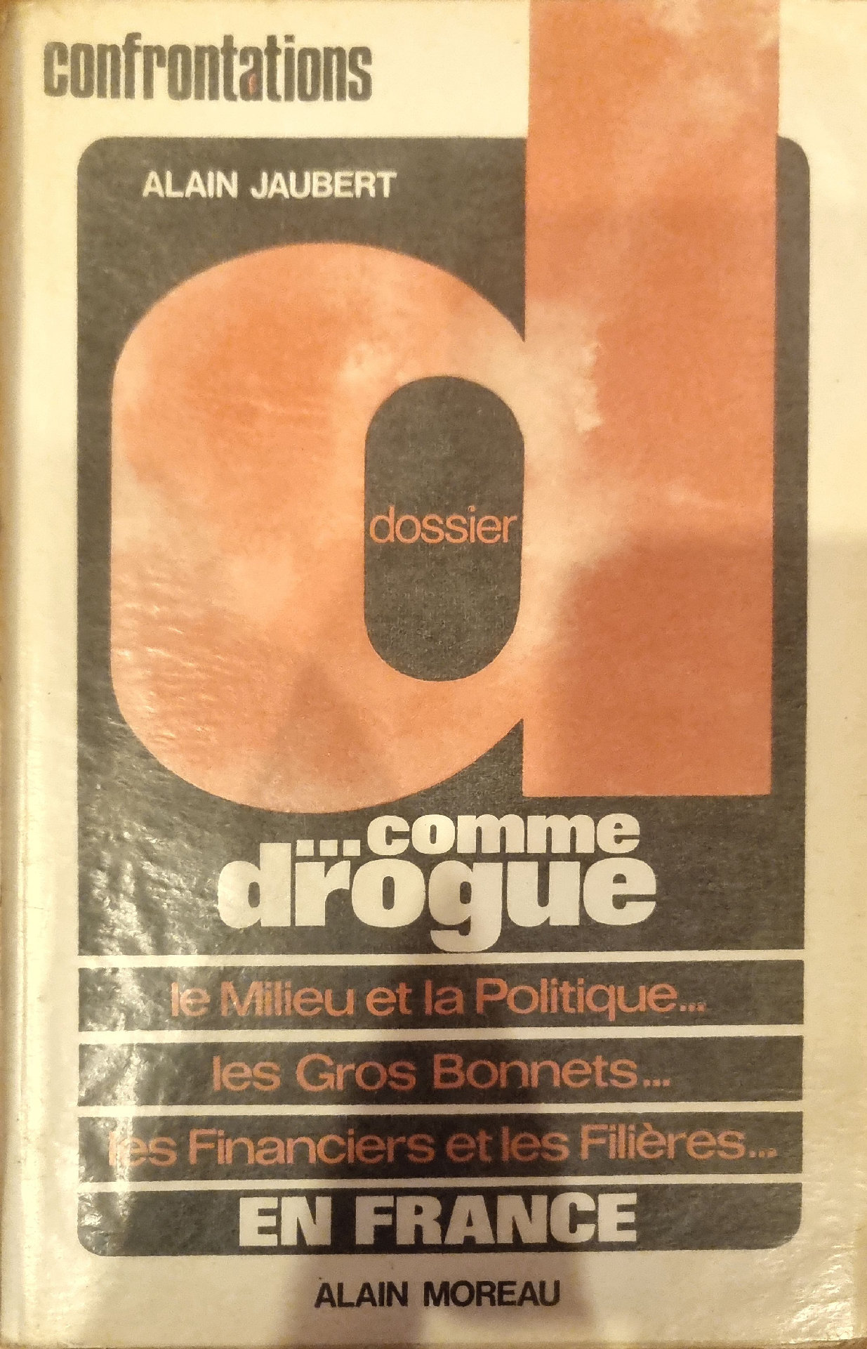 Dossier D… comme Drogue