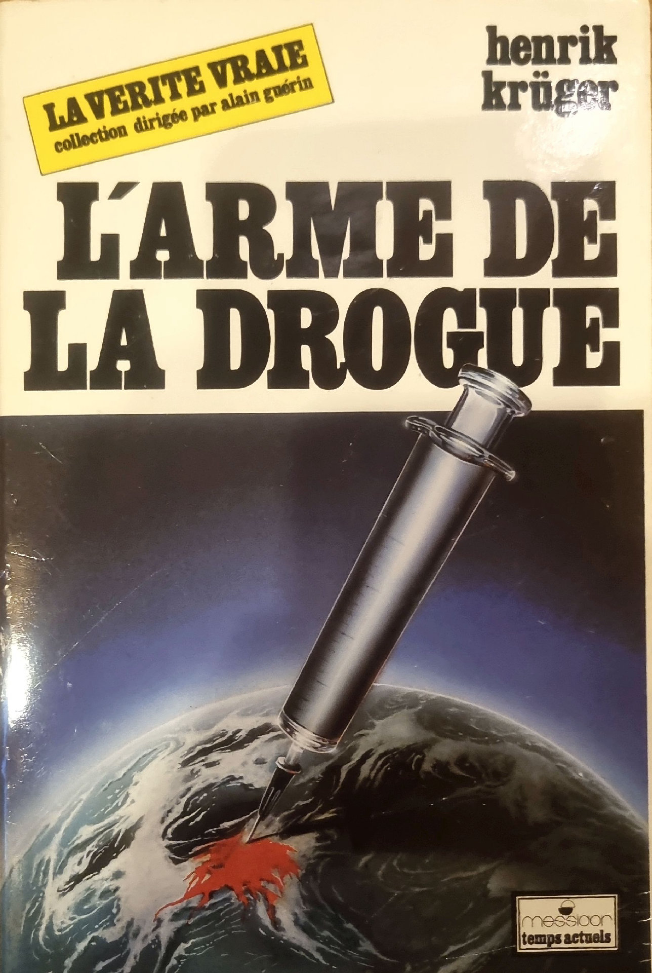 L&rsquo;ARME DE LA DROGUE