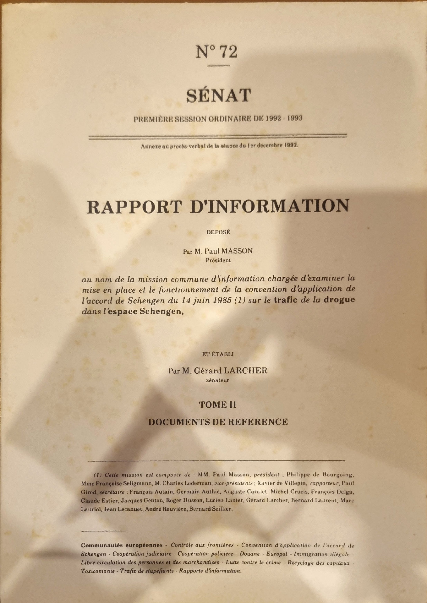Rapport d&rsquo;information sur le trafic de la drogue dans l&rsquo;espace Schengen, Tome II : Documents de référence