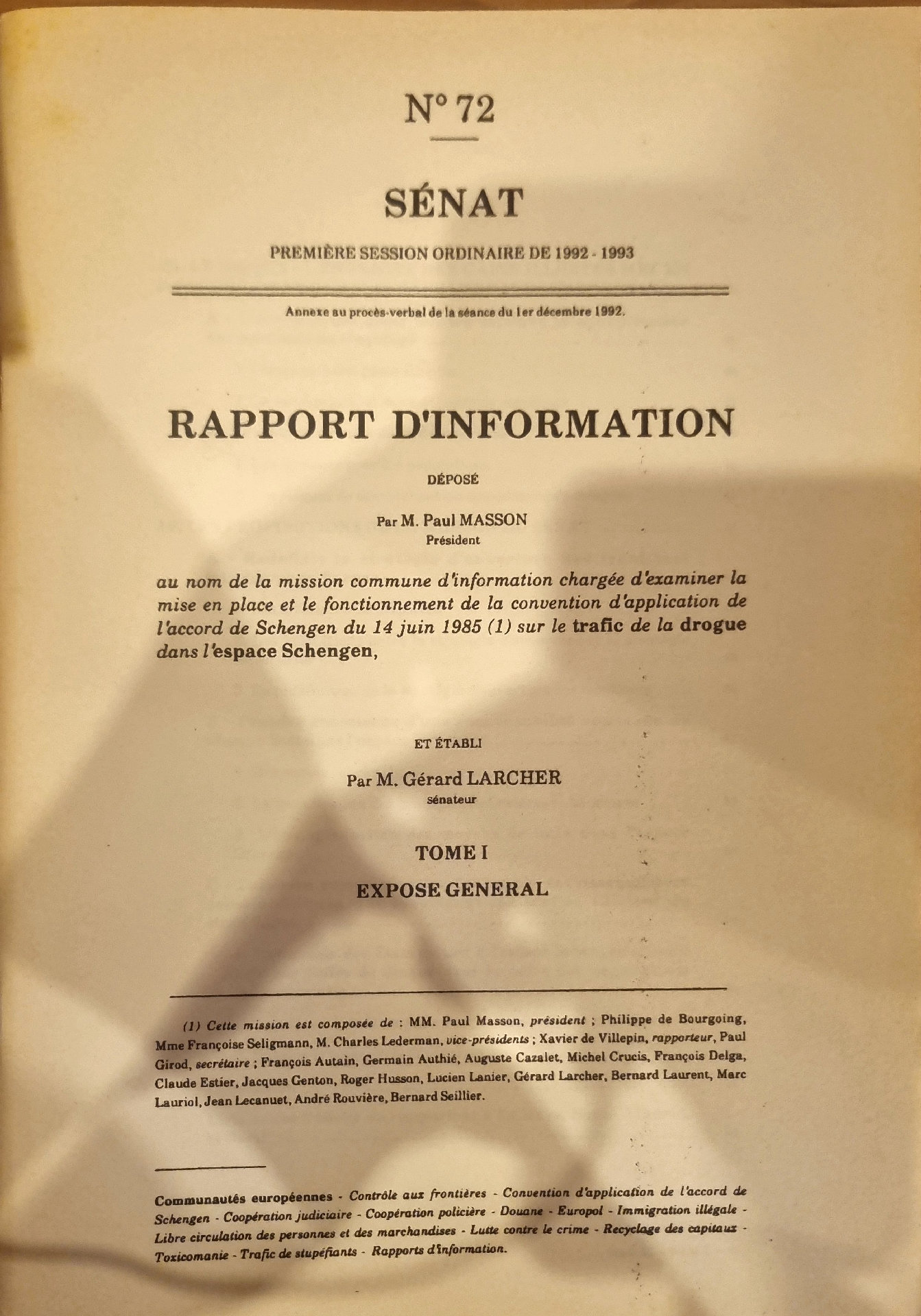 Rapport d&rsquo;information sur la convention d&rsquo;application de l&rsquo;accord de Schengen relatif au trafic de la drogue dans l&rsquo;espace Schengen – Tome I : Exposé général