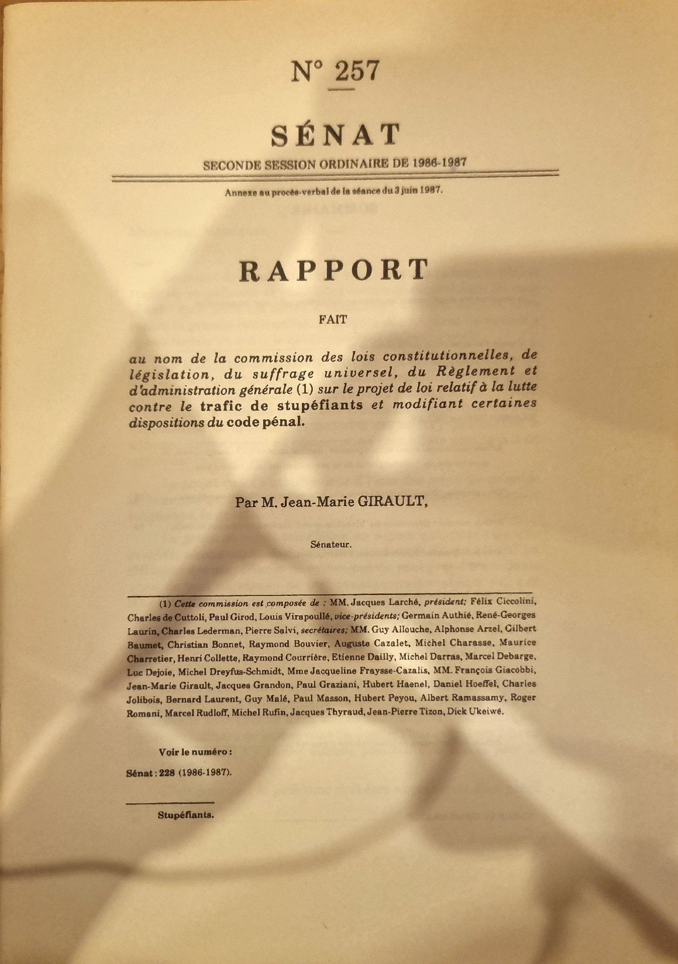 Rapport fait au nom de la commission des lois constitutionnelles, de législation, du suffrage universel, du Règlement et d&rsquo;administration générale sur le projet de loi relatif à la lutte contre le trafic de stupéfiants et modifiant certaines dispositions du code pénal