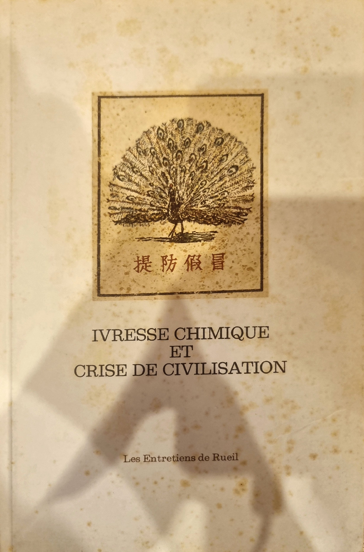IVRESSE CHIMIQUE ET CRISE DE CIVILISATION