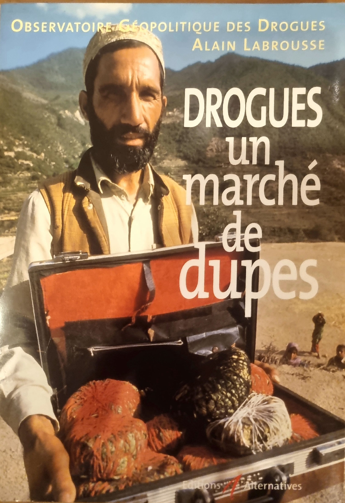 Drogues, un marché de dupes