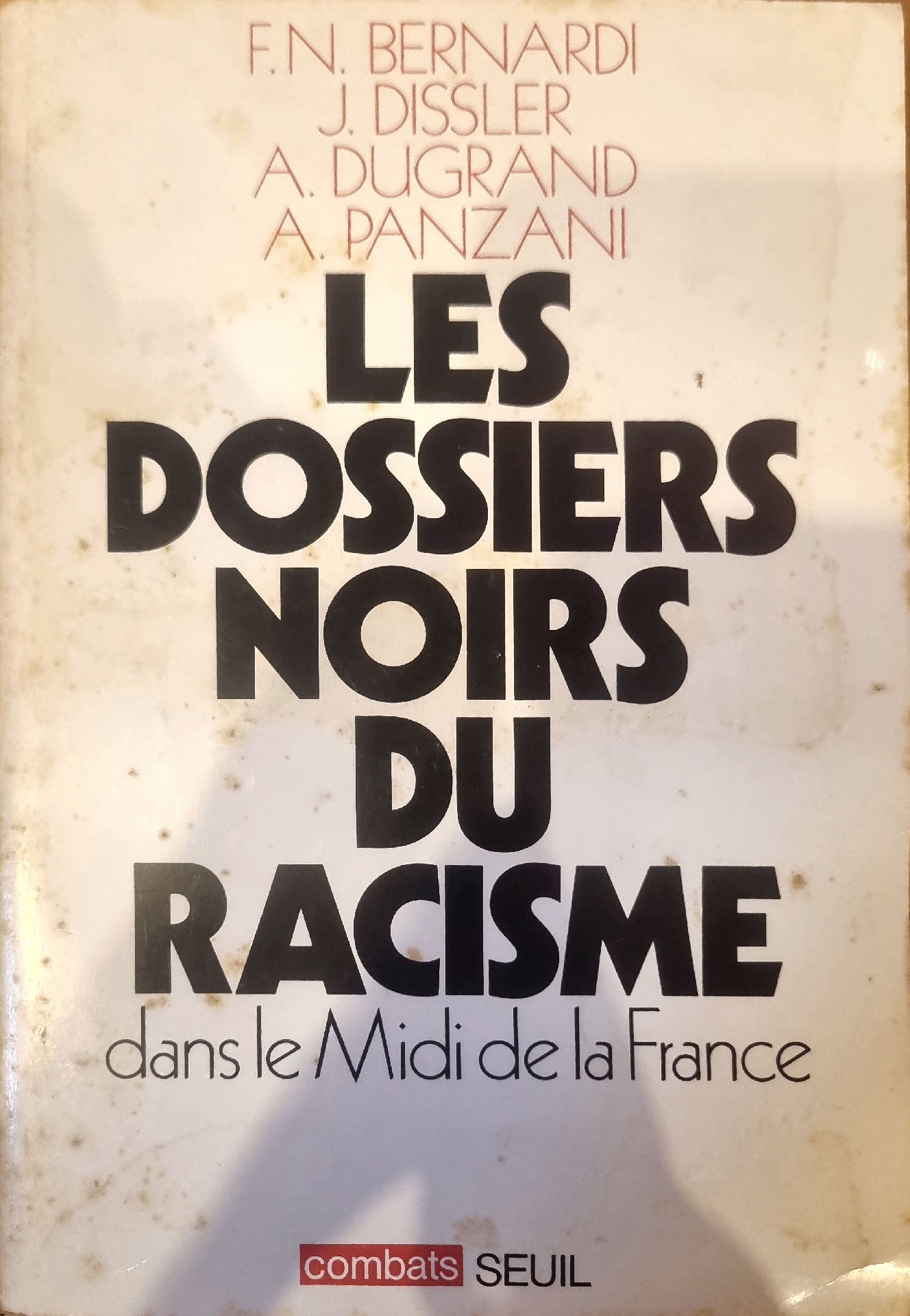 LES DOSSIERS NOIRS DU RACISME dans le Midi de la France