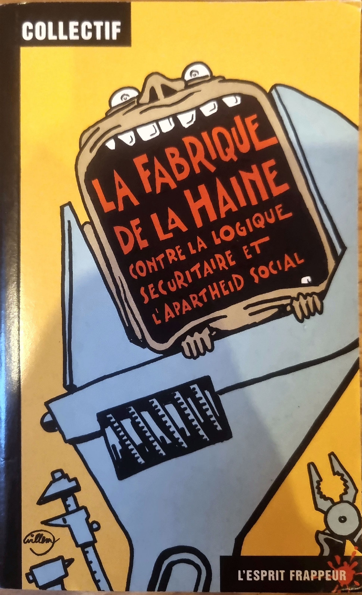 LA FABRIQUE DE LA HAINE CONTRE LA LOGIQUE SECURITAIRE ET L&rsquo;APARTHEID SOCIAL