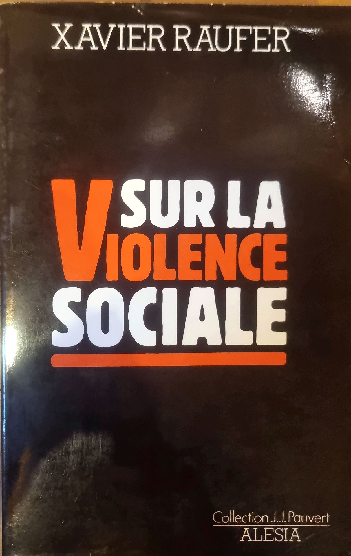 SUR LA VIOLENCE SOCIALE