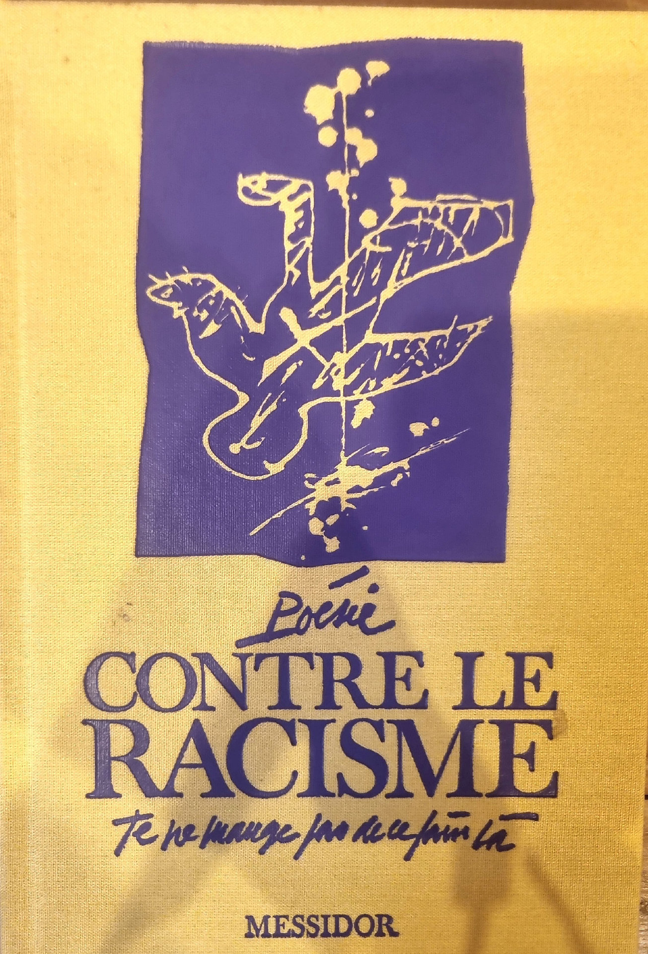 Poésie CONTRE LE RACISME : Je ne mange pas de ce pain là