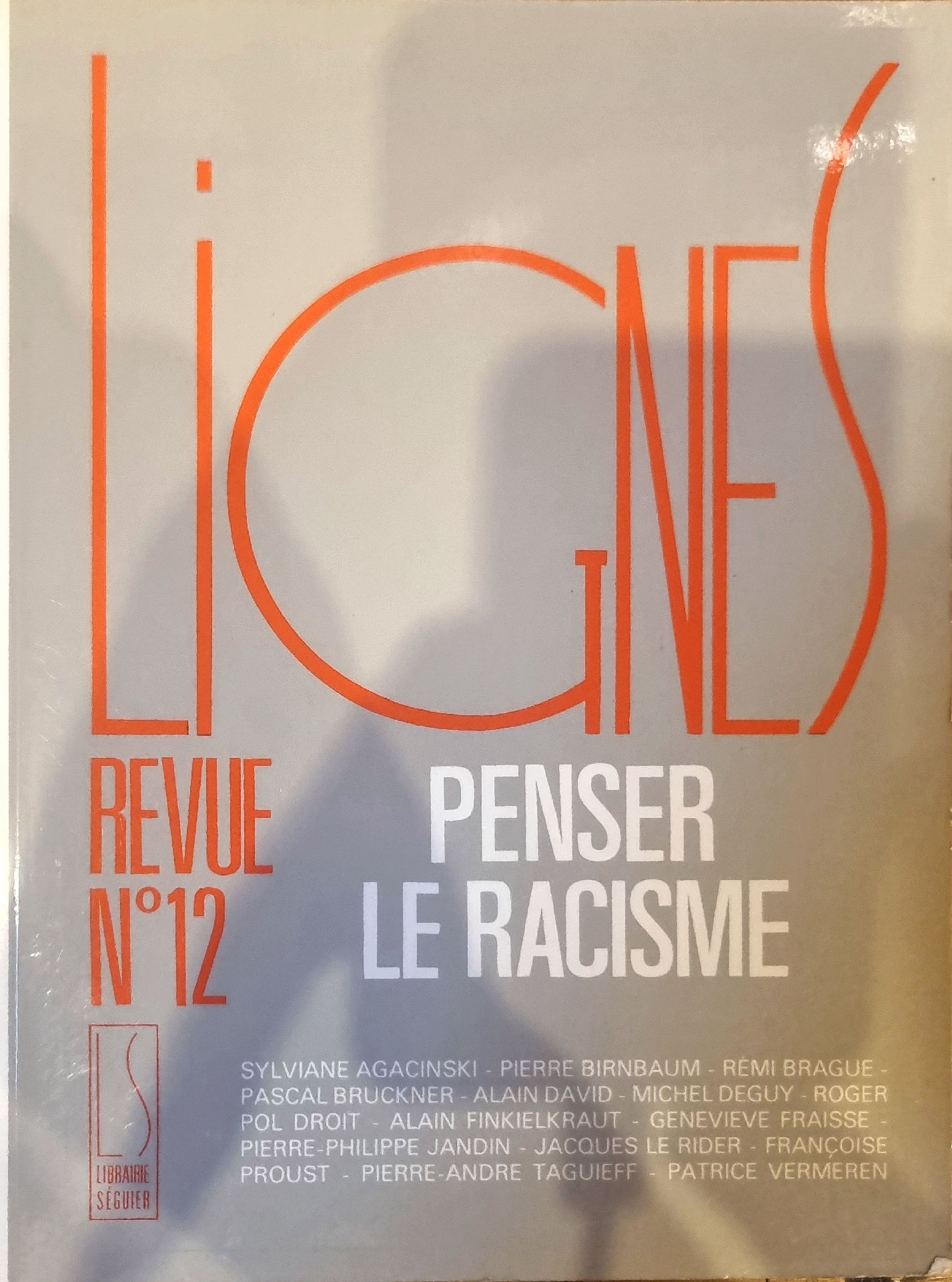 Lignes Revue N°12 : Penser le Racisme