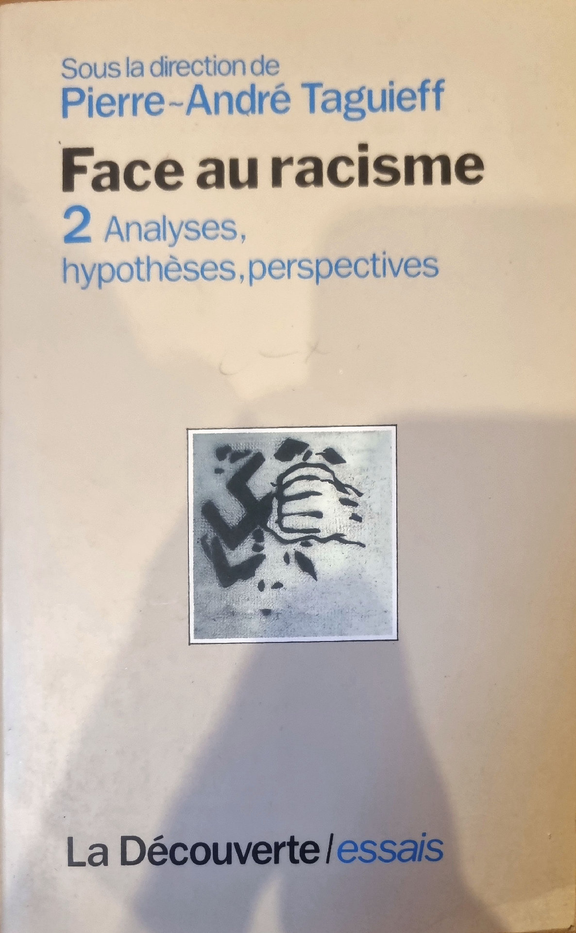 Face au racisme, Tome II : Analyses, hypothèses, perspectives