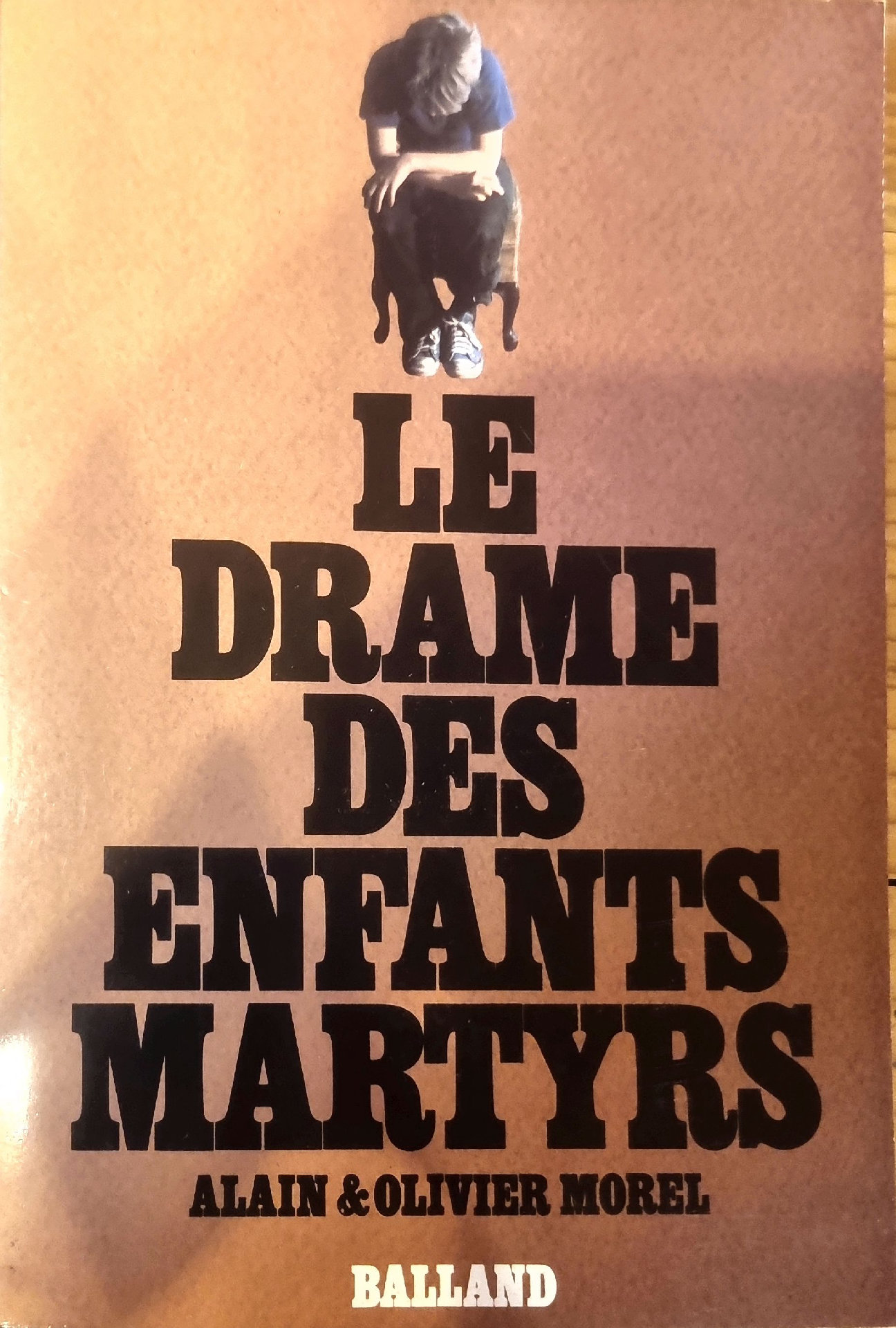 LE DRAME DES ENFANTS MARTYRS