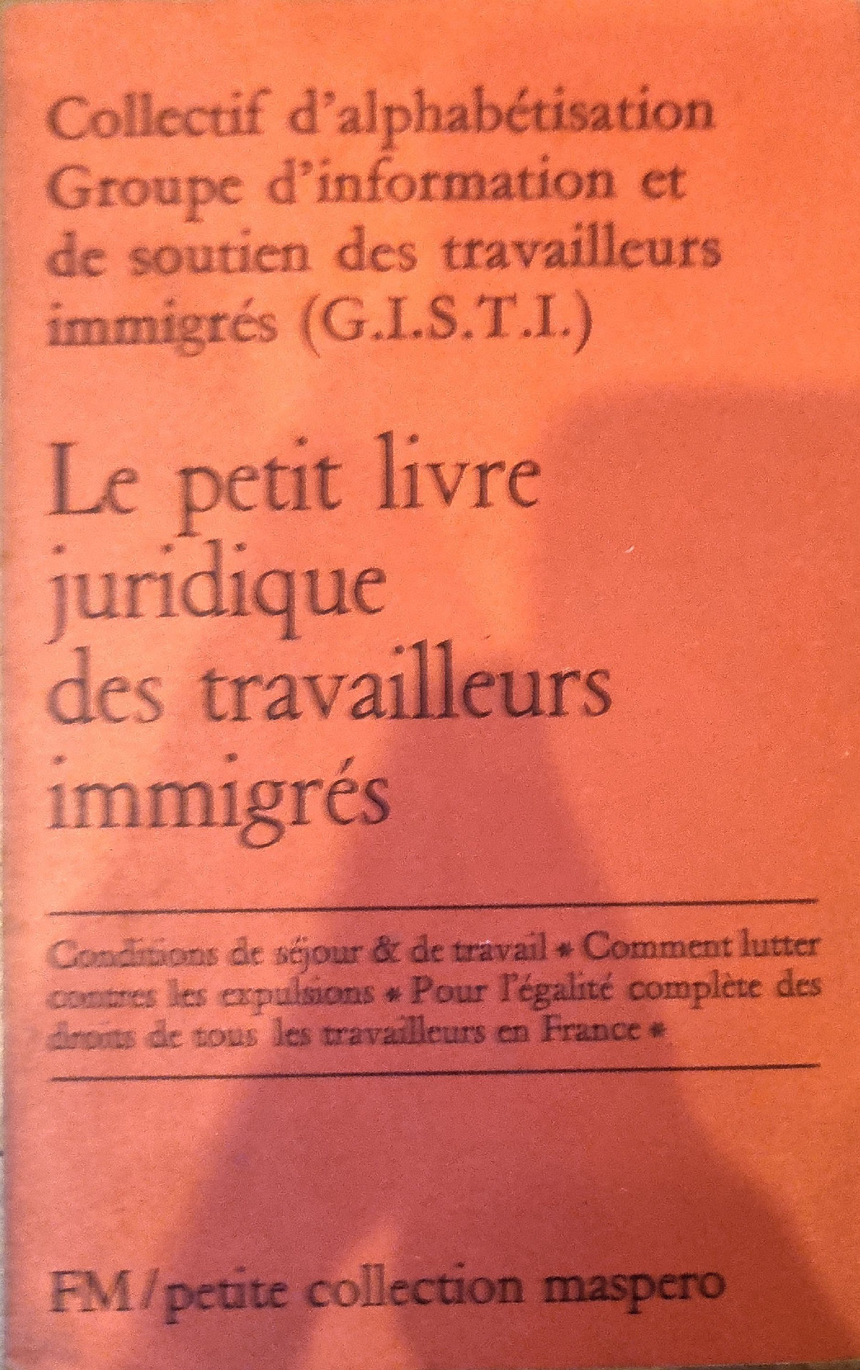 Le petit livre juridique des travailleurs immigrés