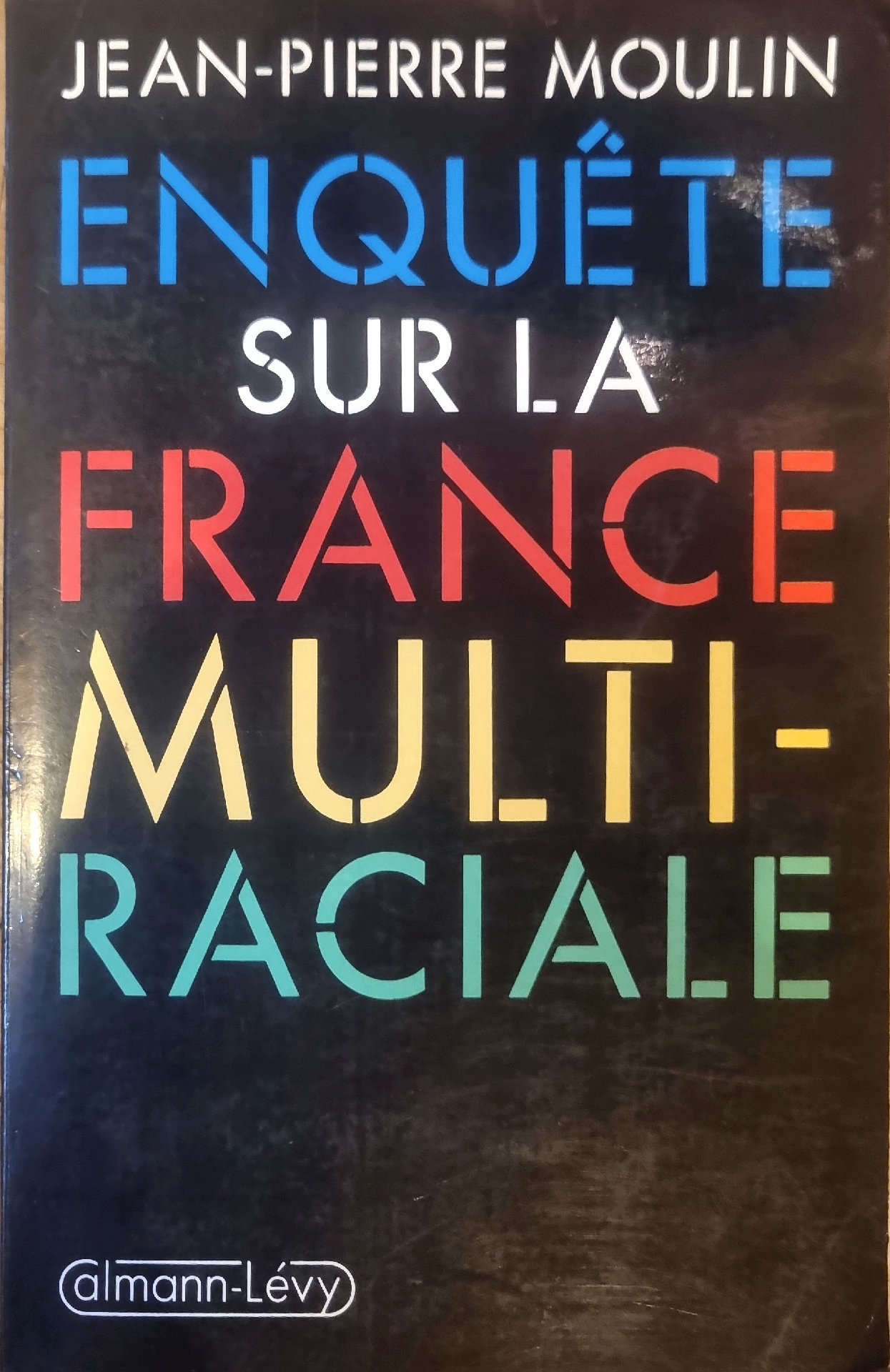 ENQUÊTE SUR LA FRANCE MULTI-RACIALE