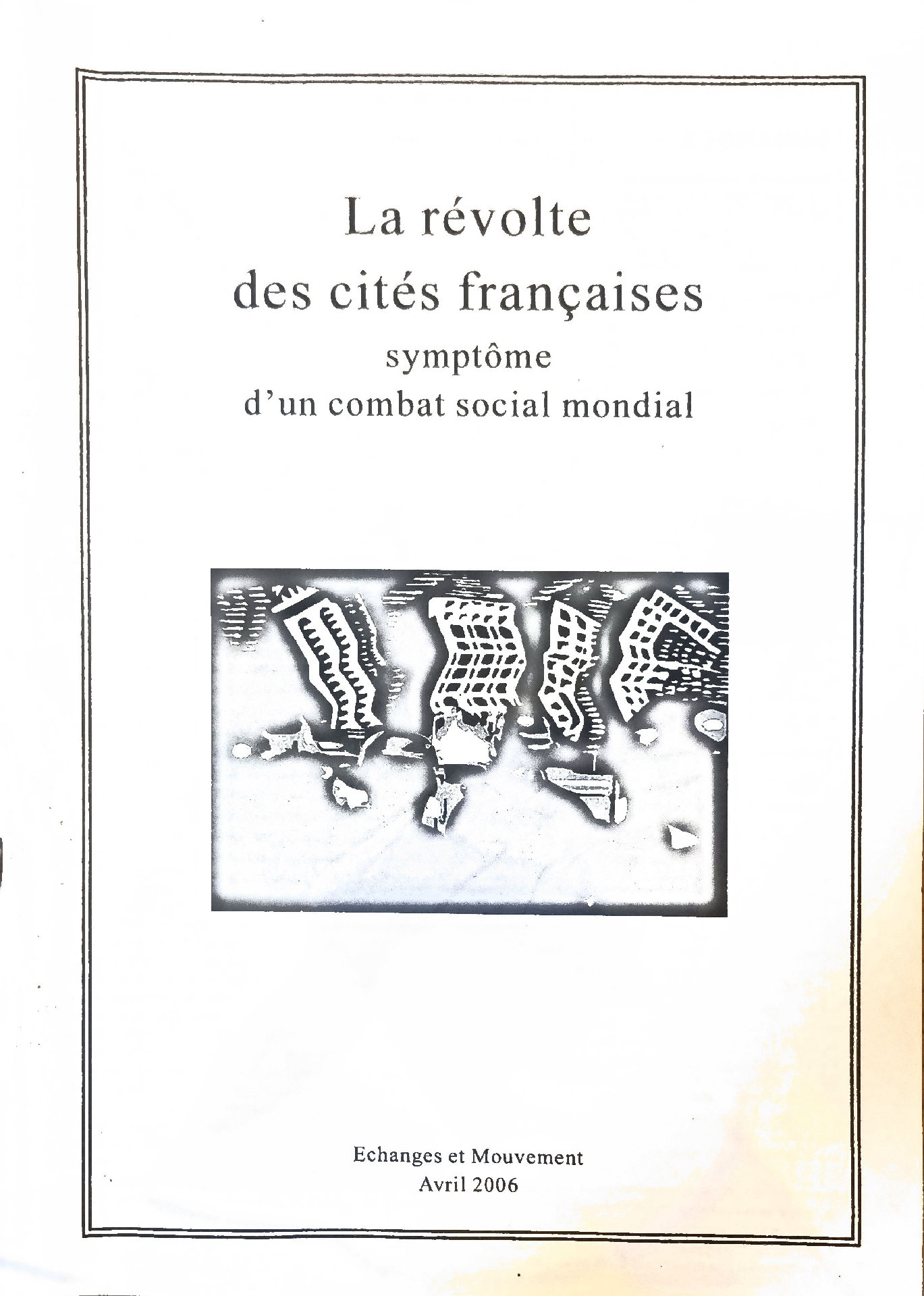 La révolte des cités françaises symptôme d&rsquo;un combat social mondial
