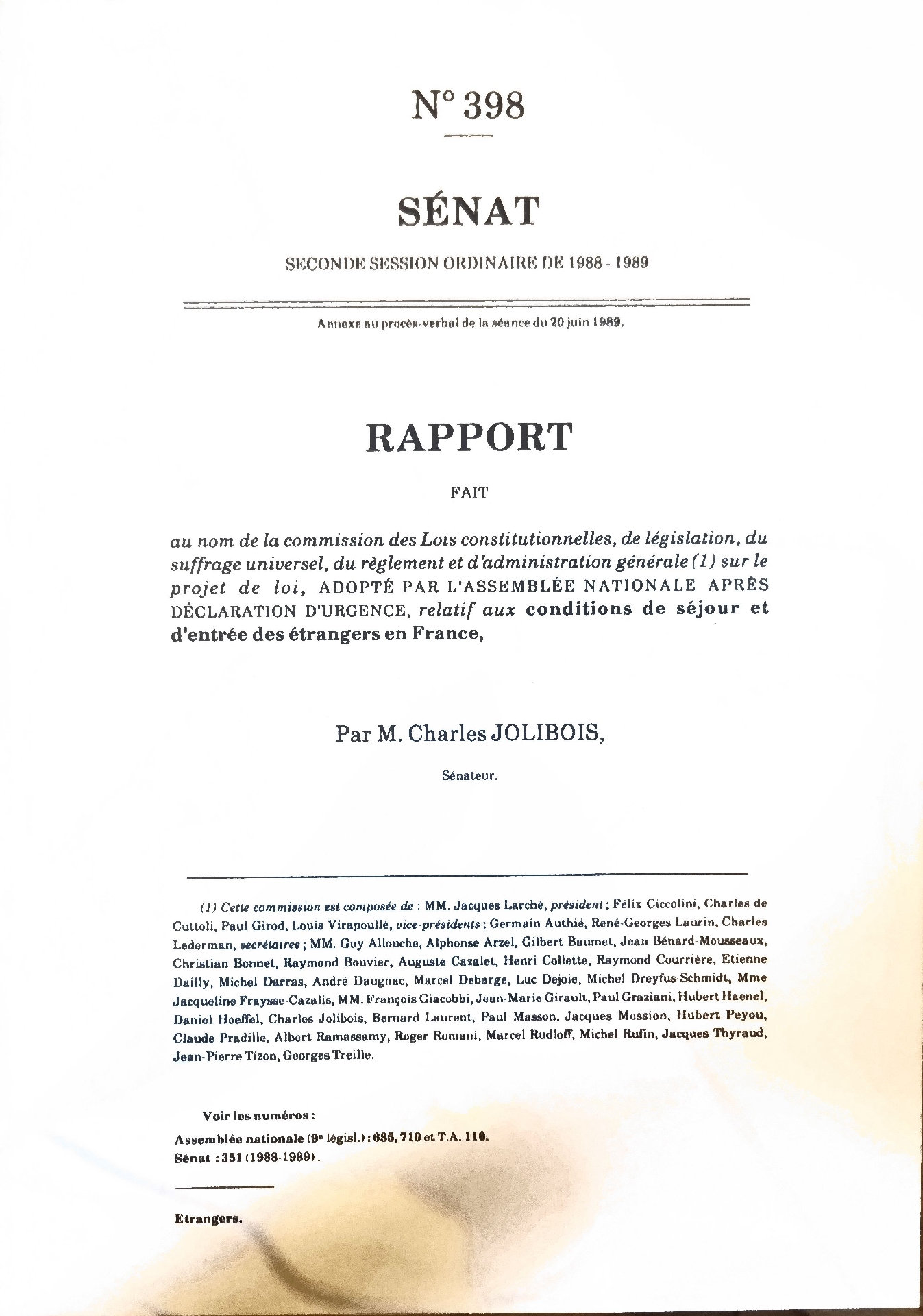 Rapport fait au nom de la commission des Lois constitutionnelles, de législation, du suffrage universel, du règlement et d&rsquo;administration générale (1) sur le projet de loi, adopté par l&rsquo;Assemblée nationale après déclaration d&rsquo;urgence, relatif aux conditions de séjour et d&rsquo;entrée des étrangers en France