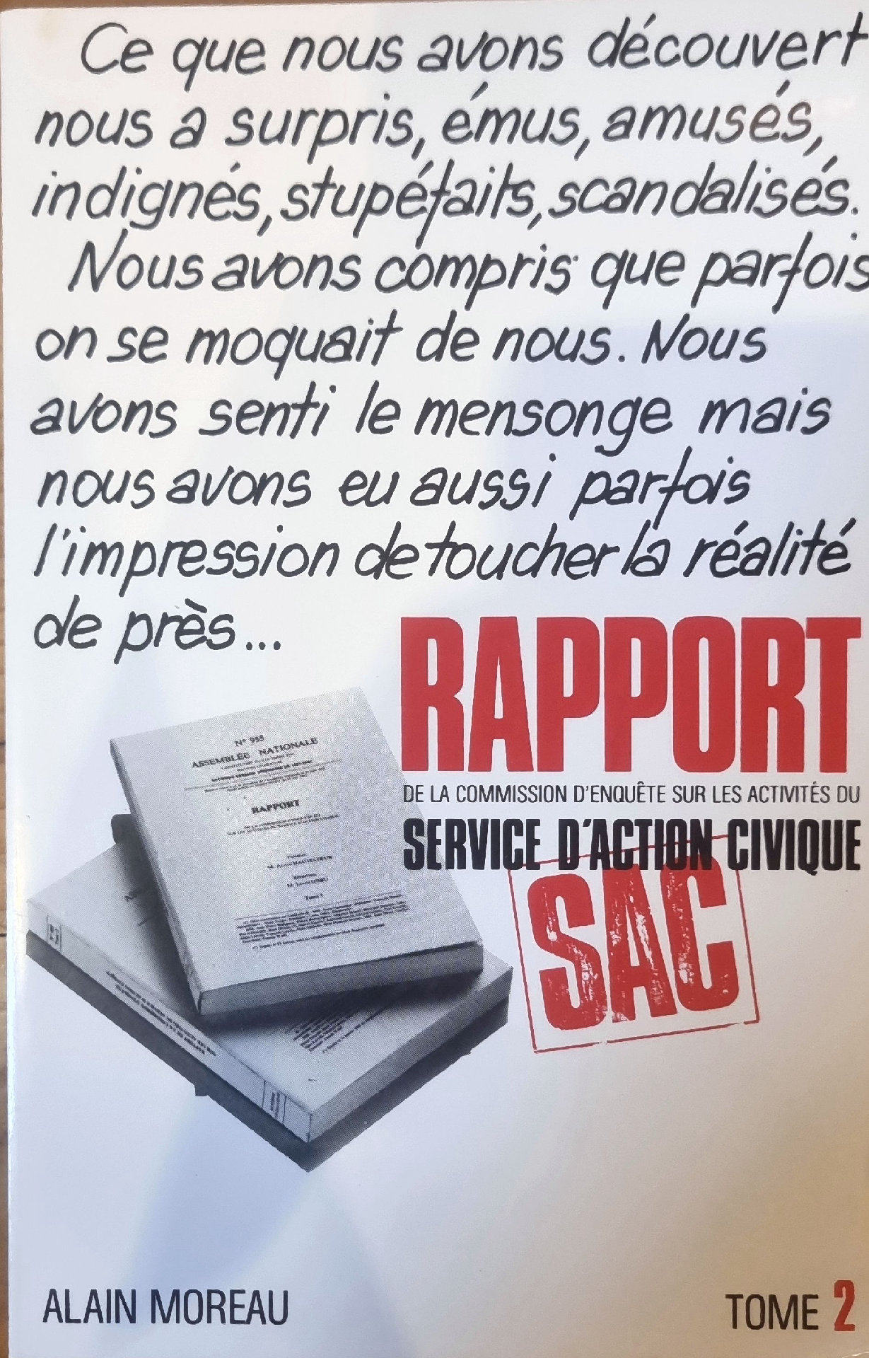 Rapport de la Commission d&rsquo;Enquête sur les Activités du Service d&rsquo;Action Civique SAC, Tome 2