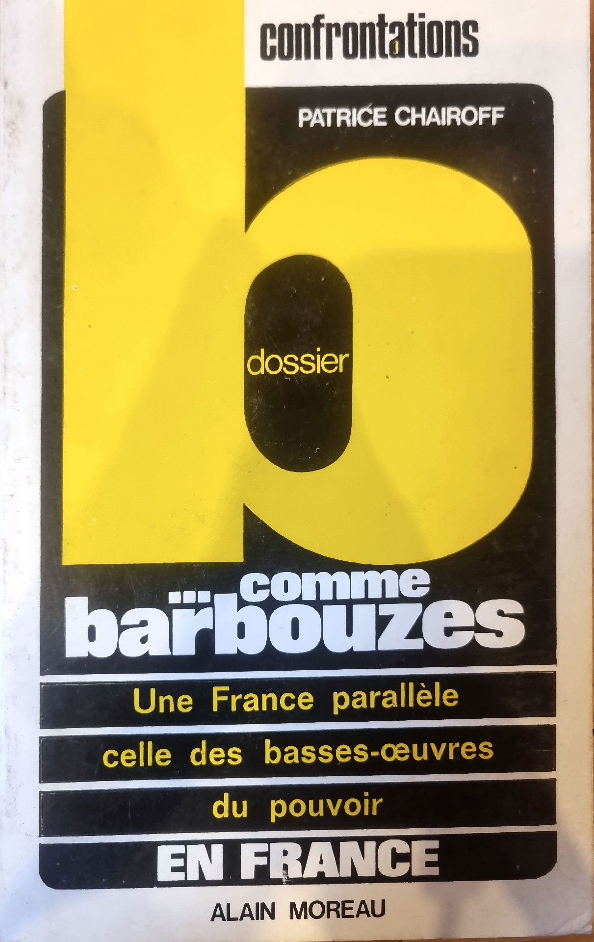 D comme barbouses. Une France parallèle, celle des basses-œuvres du pouvoir