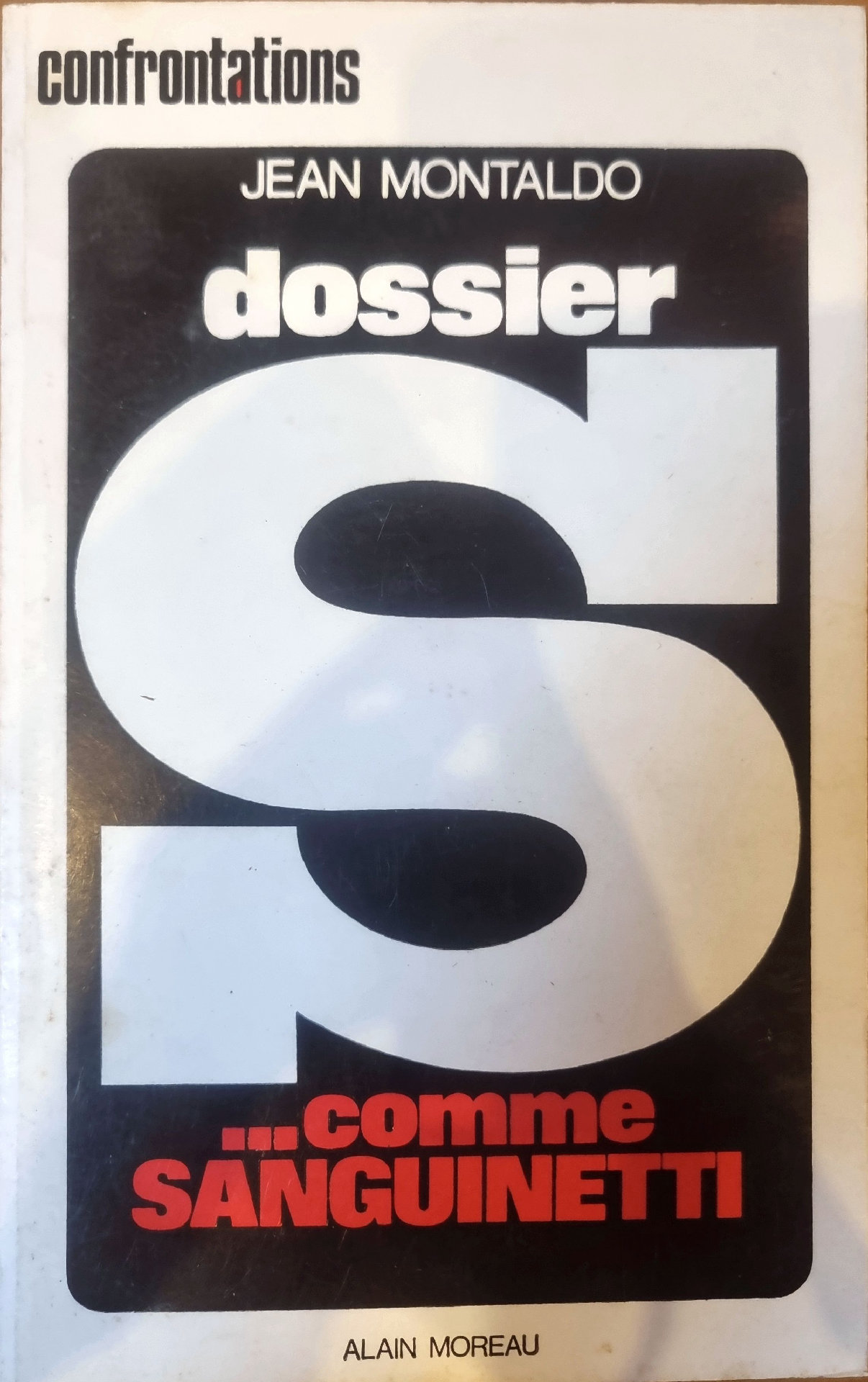 Dossier S… comme Sanguinetti
