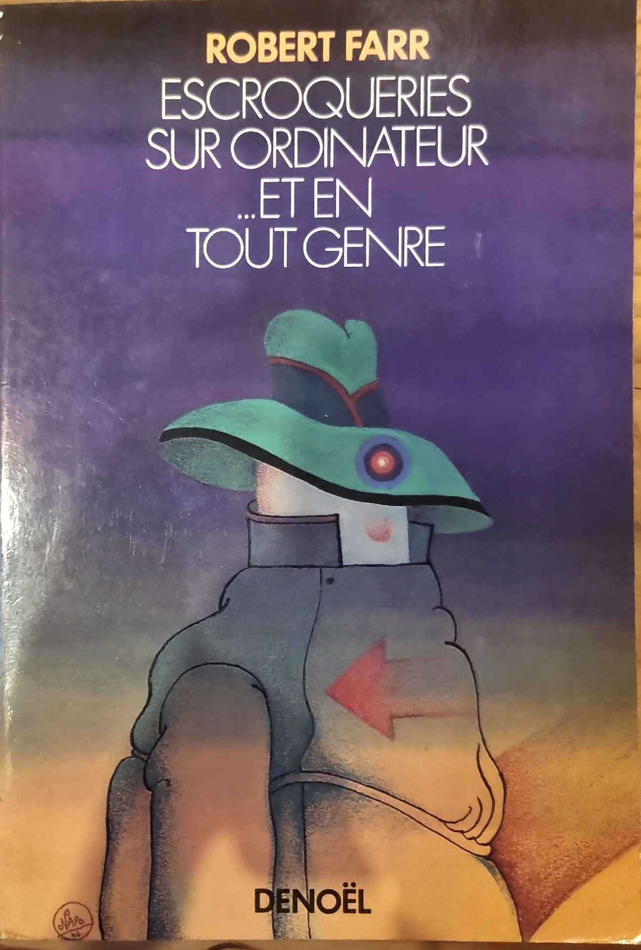 ESCROQUERIES SUR ORDINATEUR …ET EN TOUT GENRE