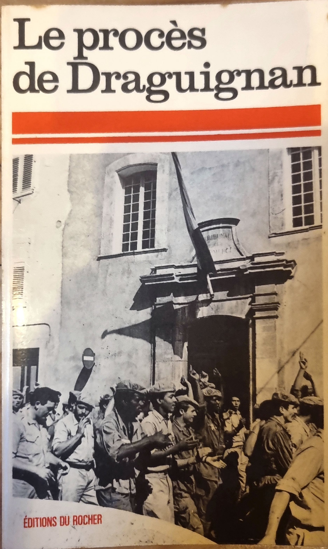 Le procès de Draguignan